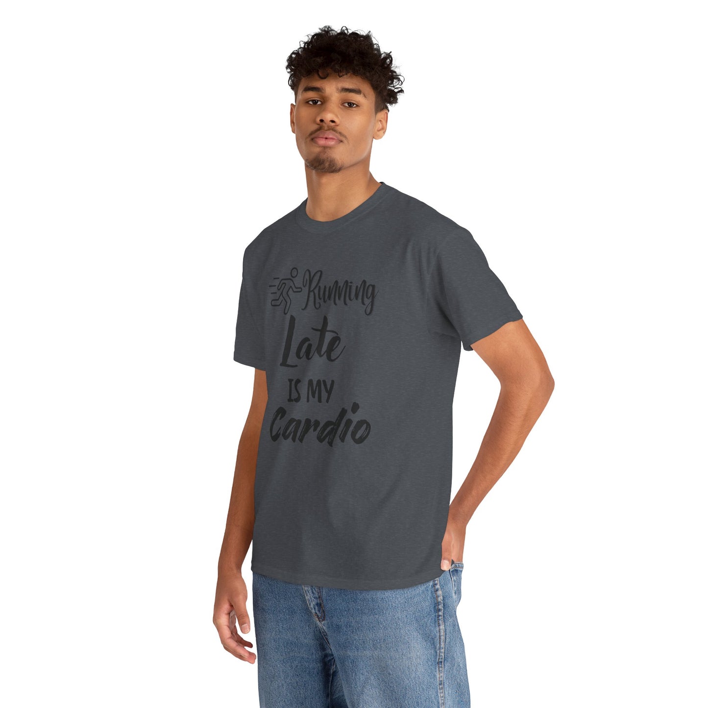 Running Late Is My Cardio Unisex Heavy Cotton Tee -Men