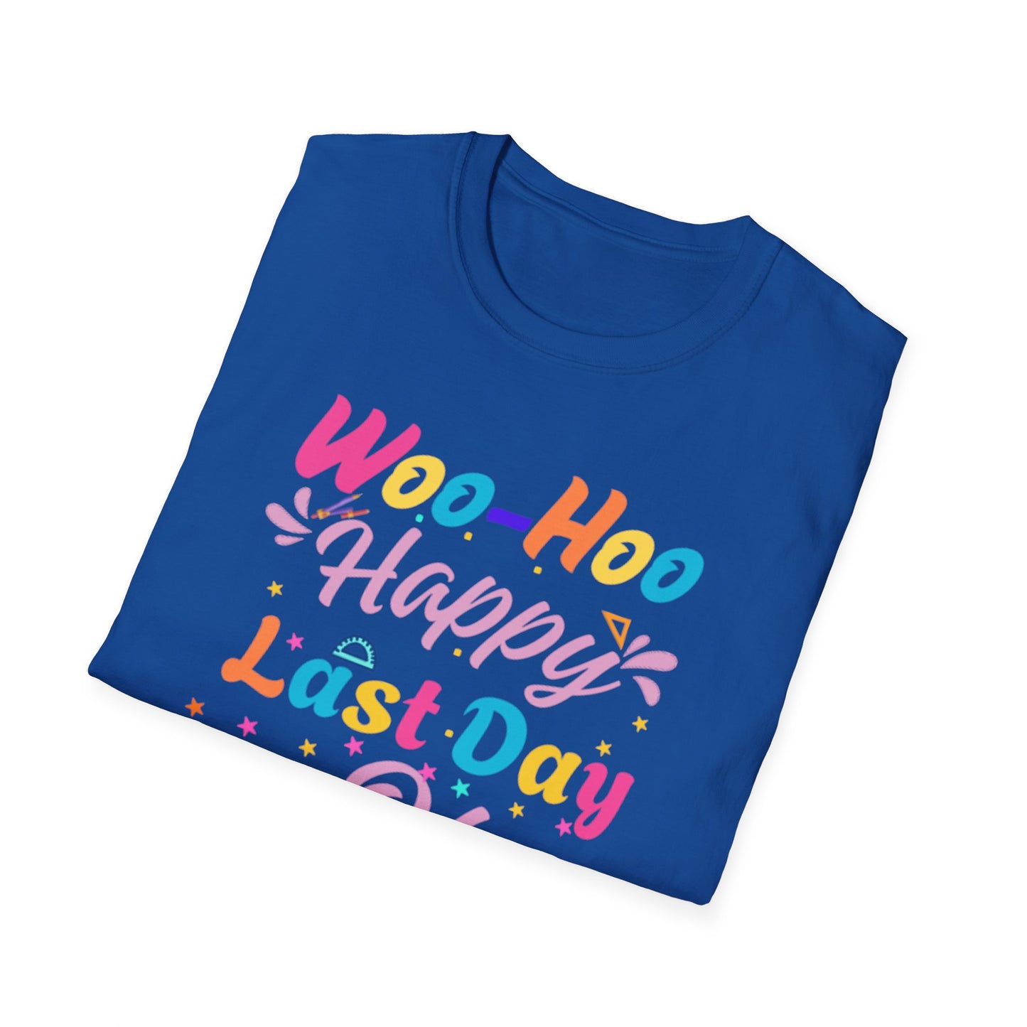 Happy Last Day of School Unisex T-Shirt