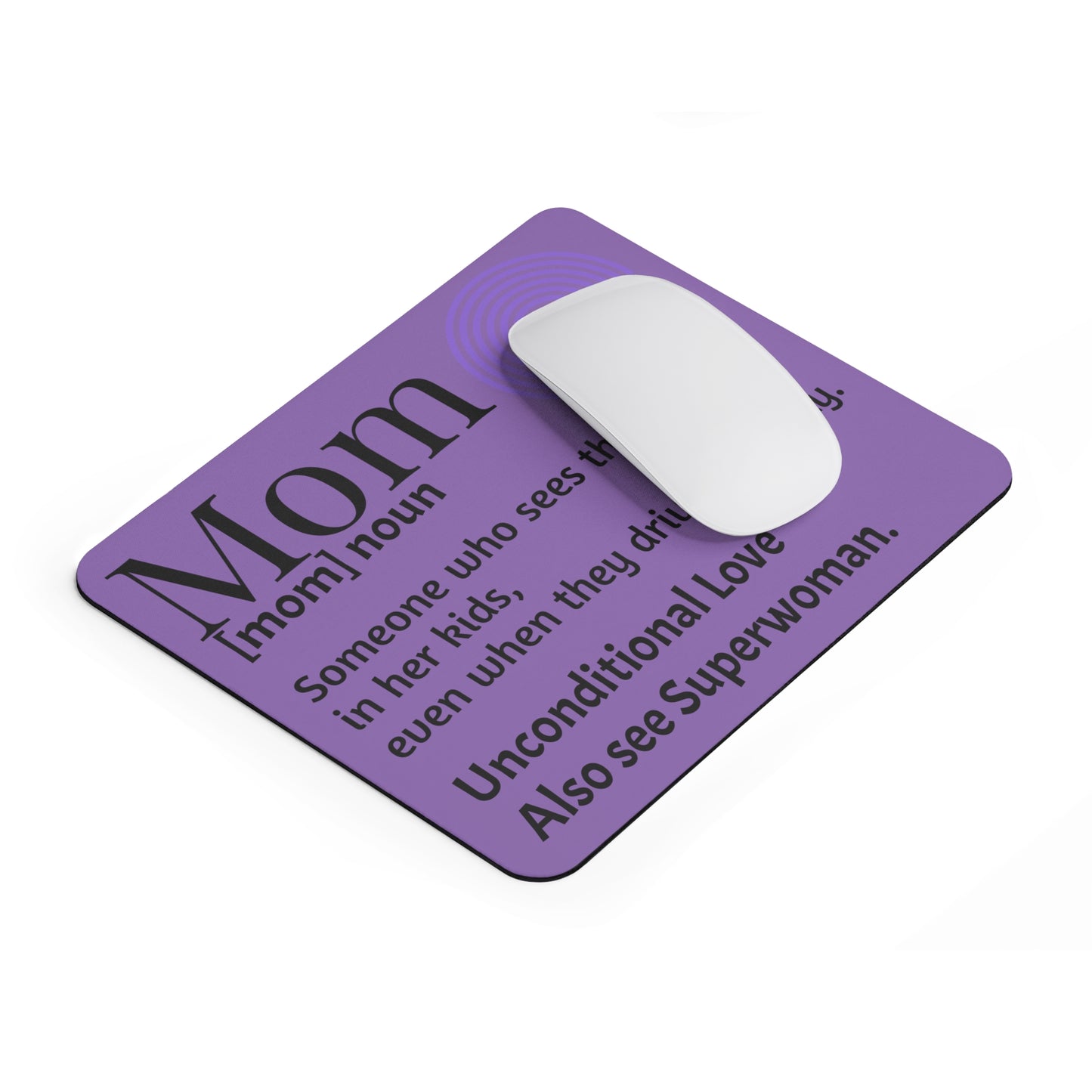 Mom Definition Mouse Pad | Perfect Gift for Mother's Day, Office Decor, Unique Desk Accessories, Unconditional Love, Superwoman