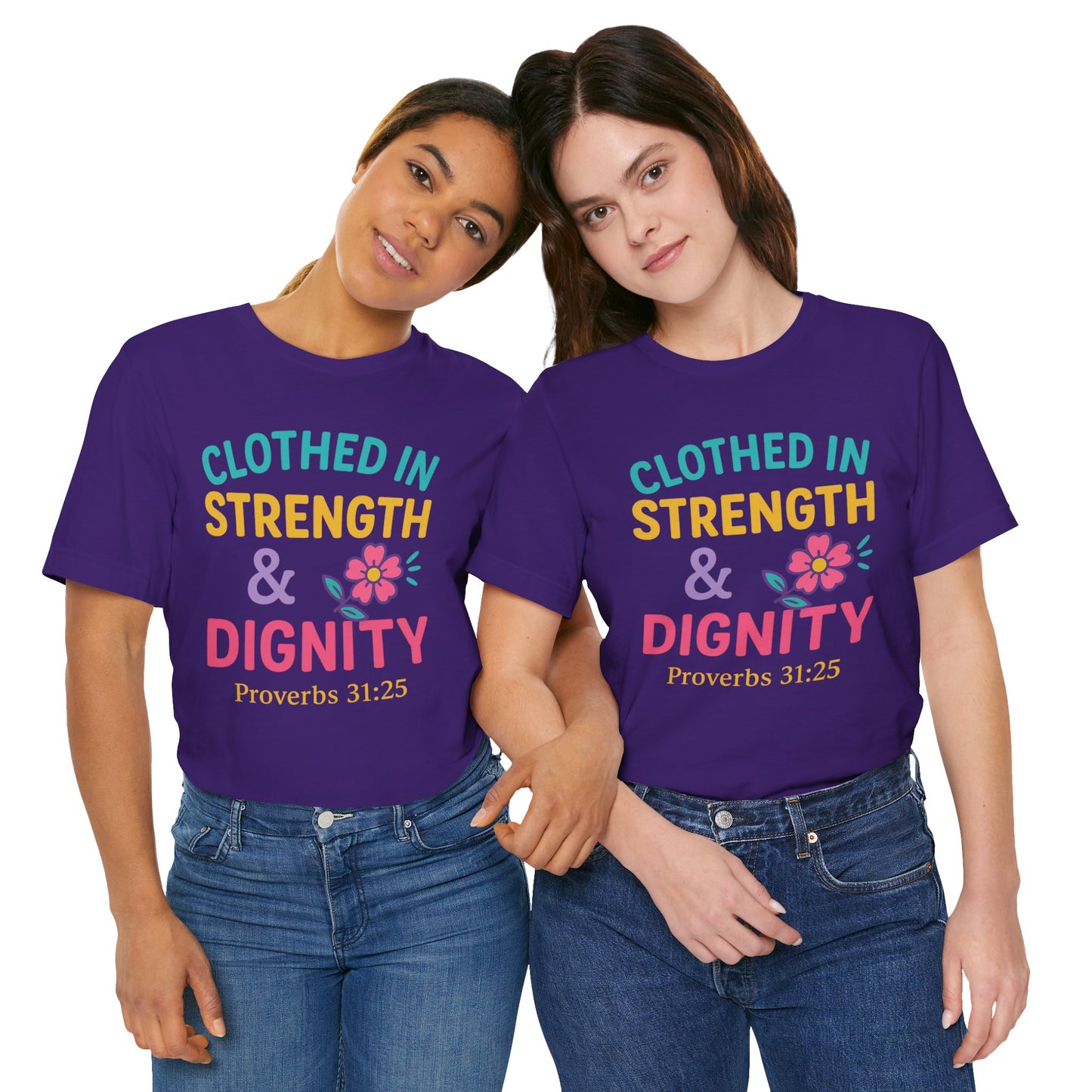Strength & Dignity Tee, Inspirational Shirt, Proverbs 31:25 T-Shirt, Faith-Based Apparel, Motivational Gift for Her