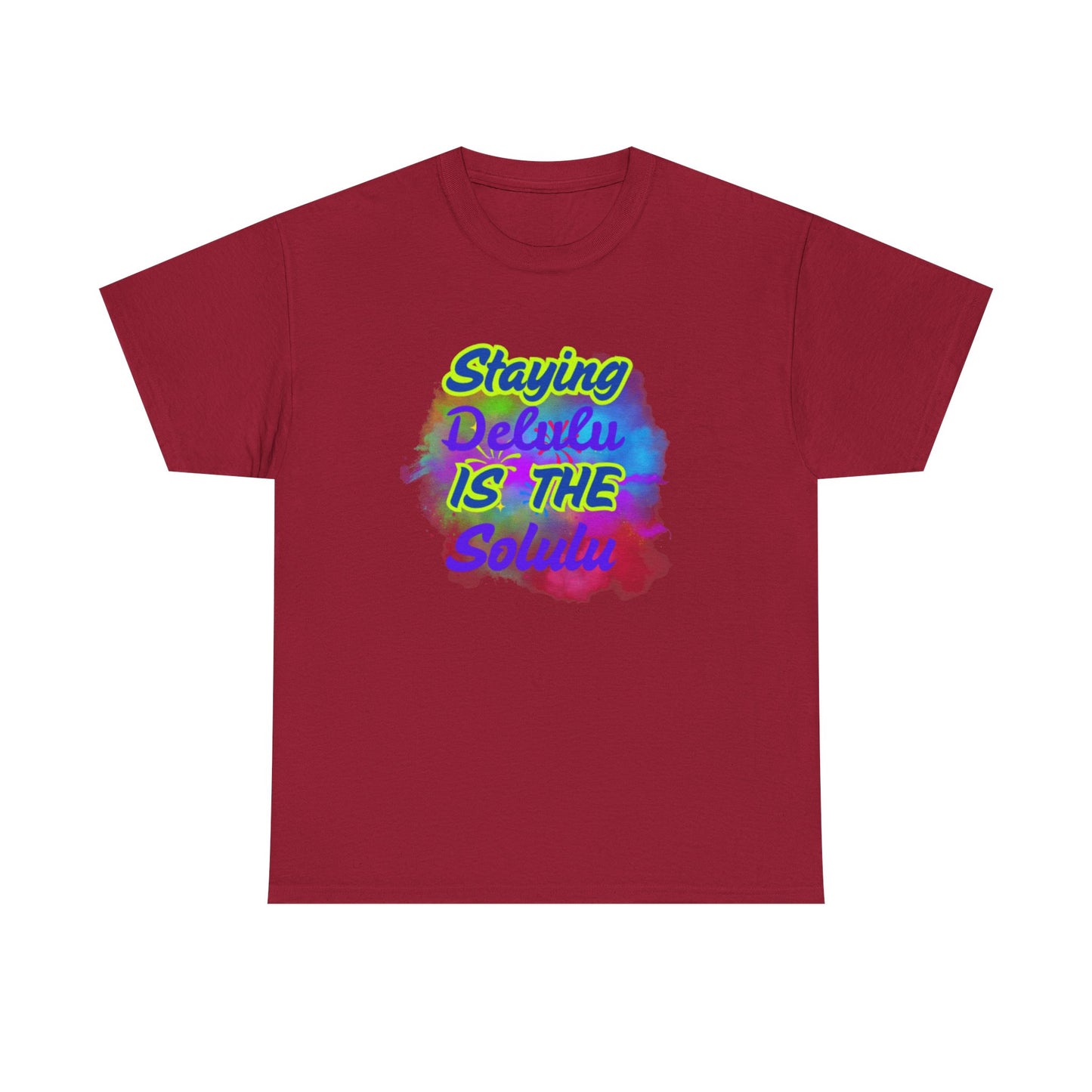 Colorful Staying Delulu Unisex Heavy Cotton Tee - Fun and Relaxed Vibe