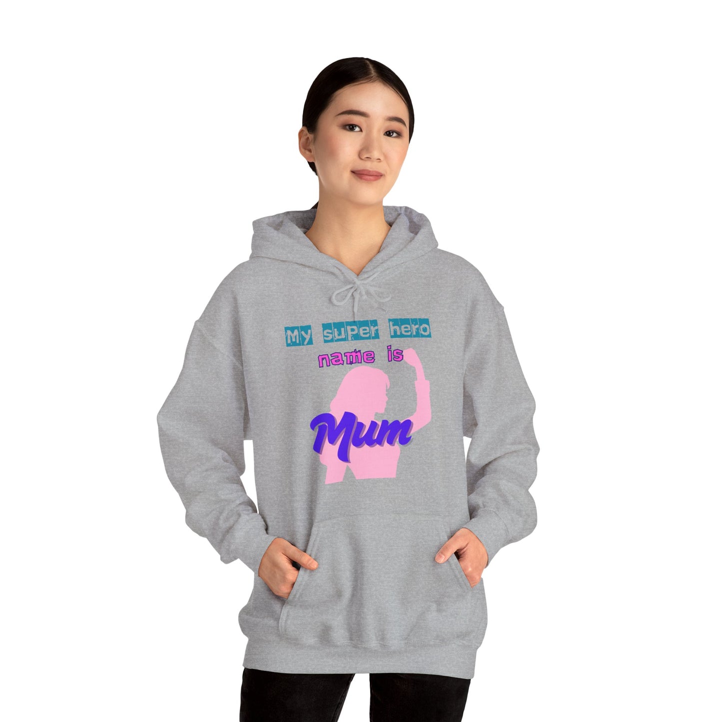 My Superhero is Mum Hoodie -Print on Front only