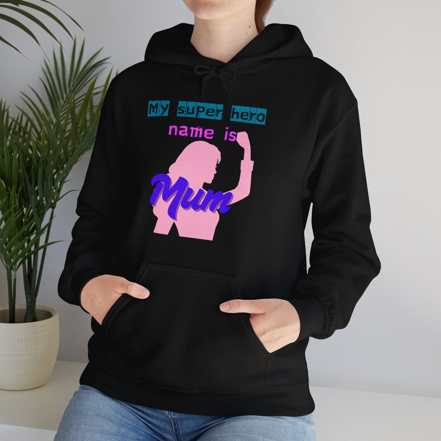 My Superhero is Mum Hoodie -Print on Front and Back