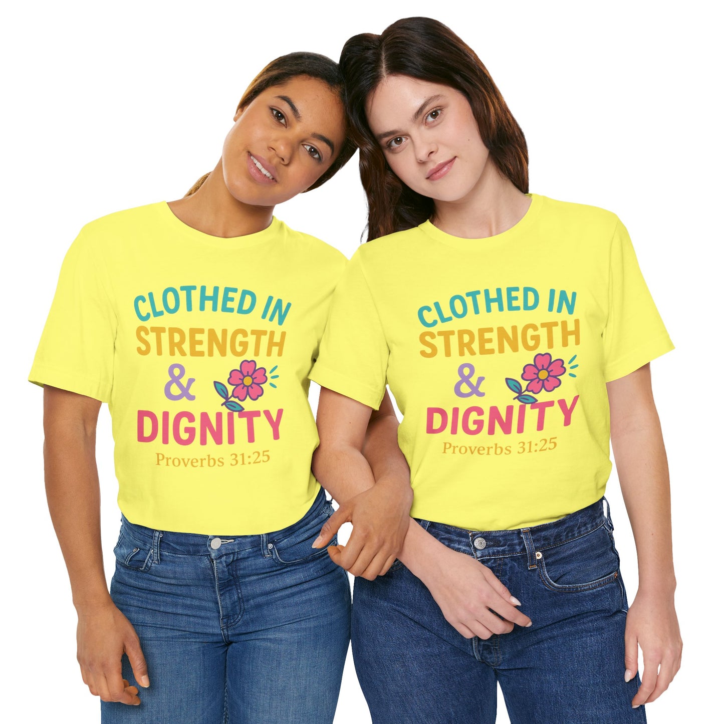 Strength & Dignity Tee, Inspirational Shirt, Proverbs 31:25 T-Shirt, Faith-Based Apparel, Motivational Gift for Her