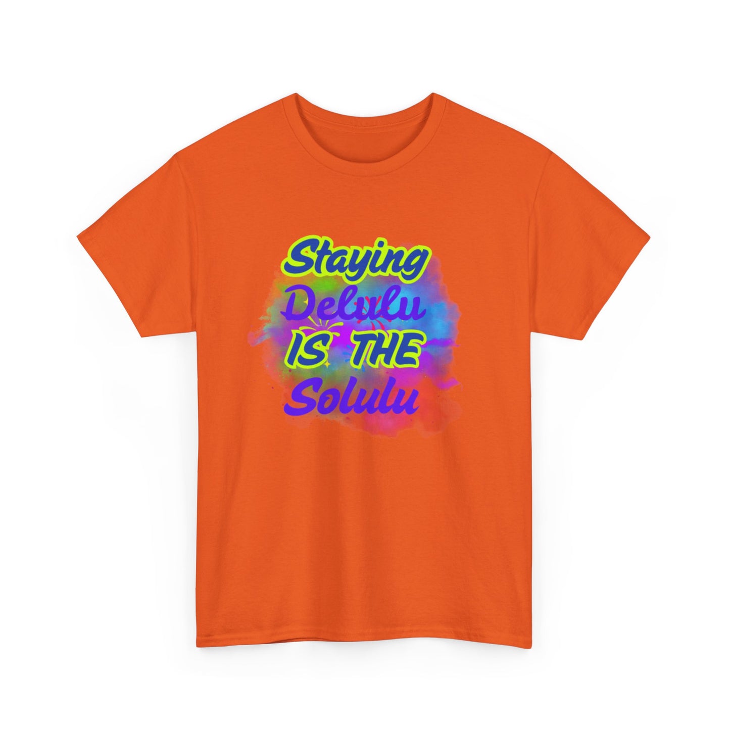 Colorful Staying Delulu Unisex Heavy Cotton Tee - Fun and Relaxed Vibe