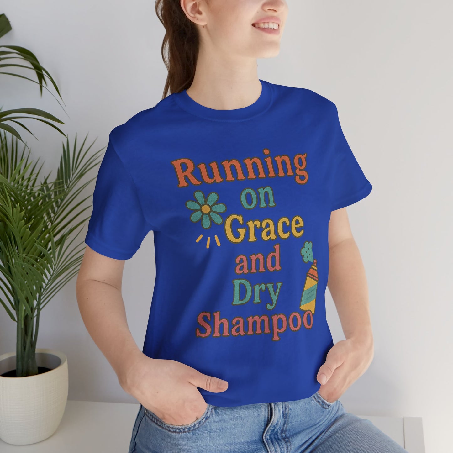 Running on Grace and Dry Shampoo Tee, Funny T-Shirt for Moms, Comfortable Everyday Wear, Gift for Hair Lovers, Trendy Casual Style