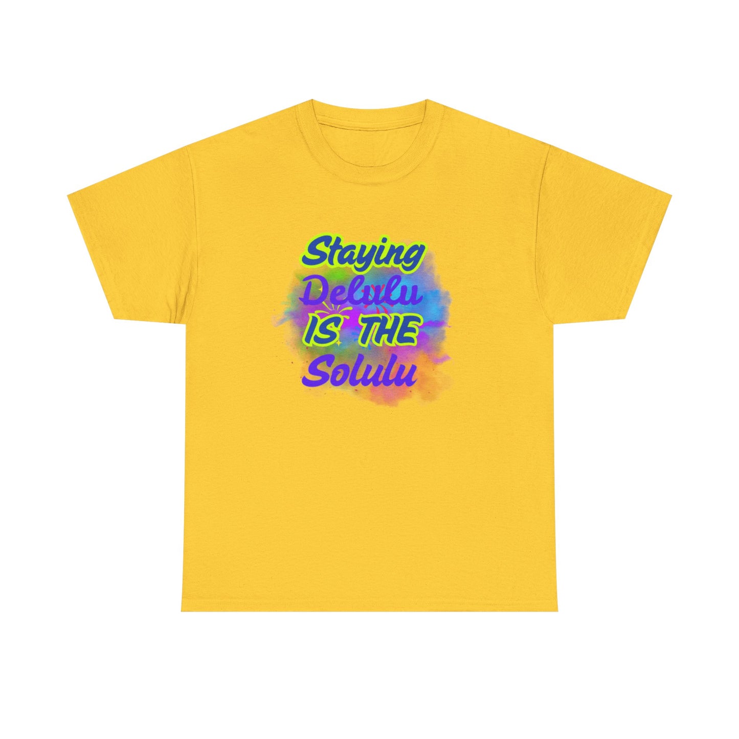 Colorful Staying Delulu Unisex Heavy Cotton Tee - Fun and Relaxed Vibe
