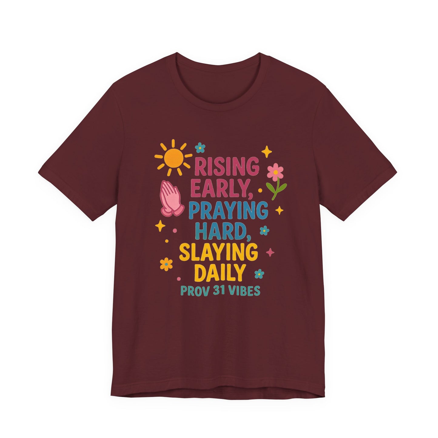 Rising Early Prayer Tee, Inspirational T-Shirt, Faith-Based Apparel, Gift for Her, Daily Motivation Shirt