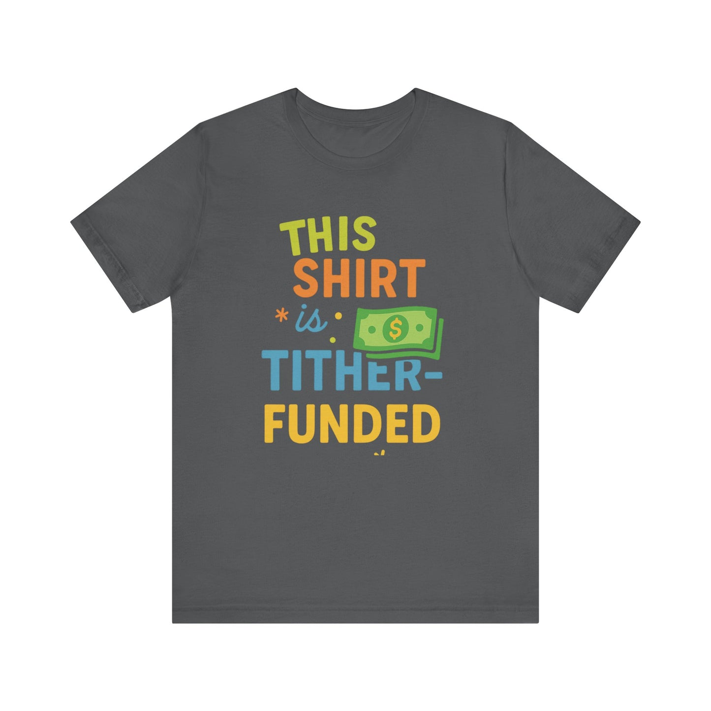 T-Shirt with Fun Funding Design, Humor Tee for Casual Wear, Unique Gift for Gamers, Great for Birthdays and Events, Playful and Stylish