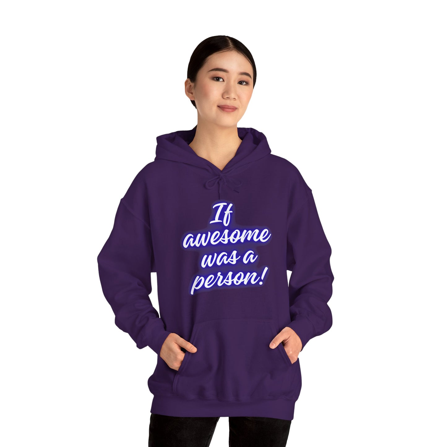 Funny Unisex Hoodie - 'If Awesome Was a Person' Inspirational Sweatshirt