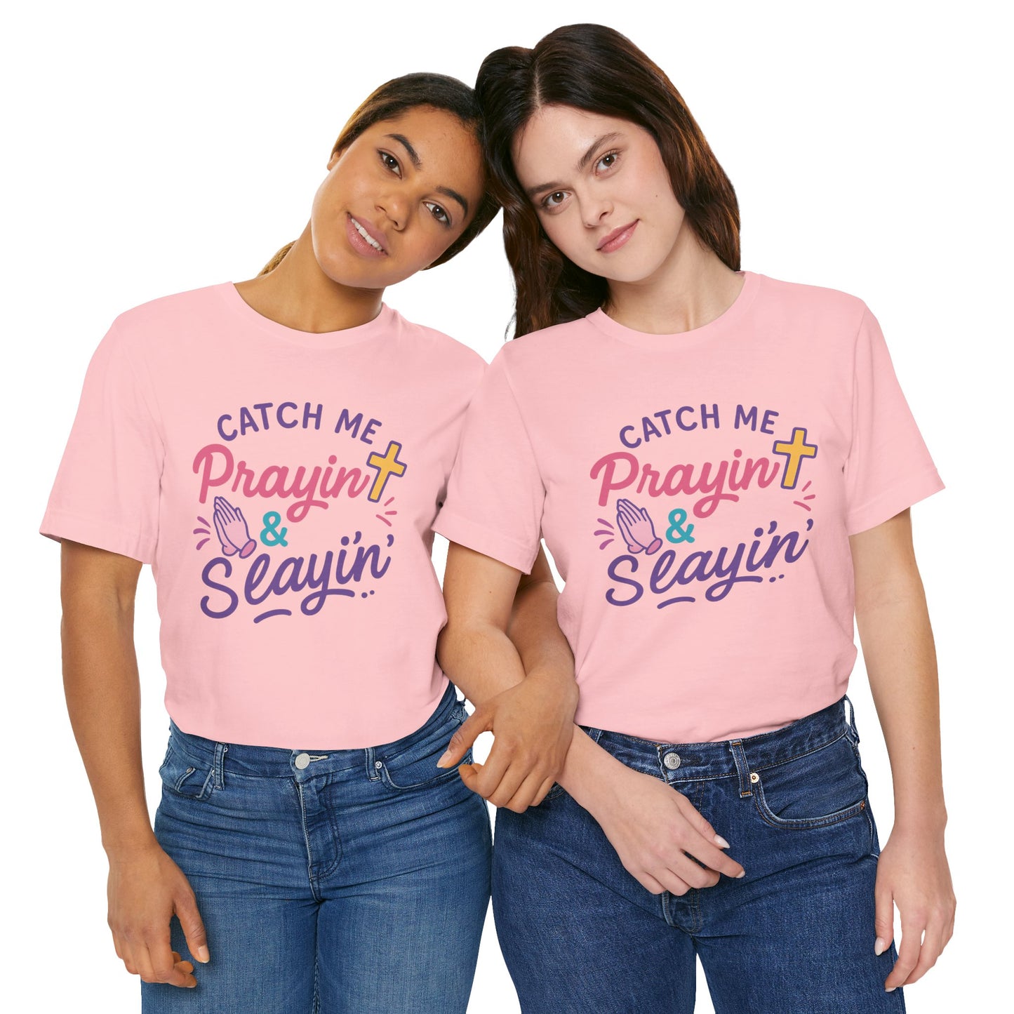 Catch Me Pray'in & Slay'in Unisex Tee, Inspiration T-Shirt, Faith-Based Apparel, Positive Vibe Shirt, Casual Religious Gift