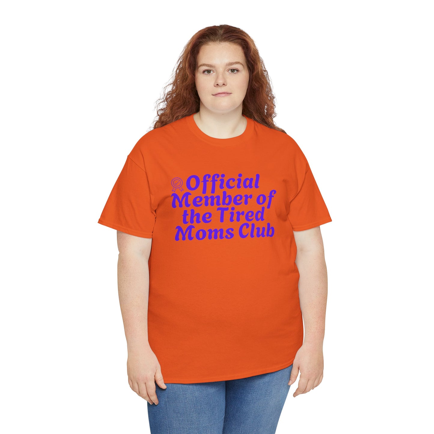 Funny T-Shirt for Tired Moms - Official Member of the Tired Moms Club