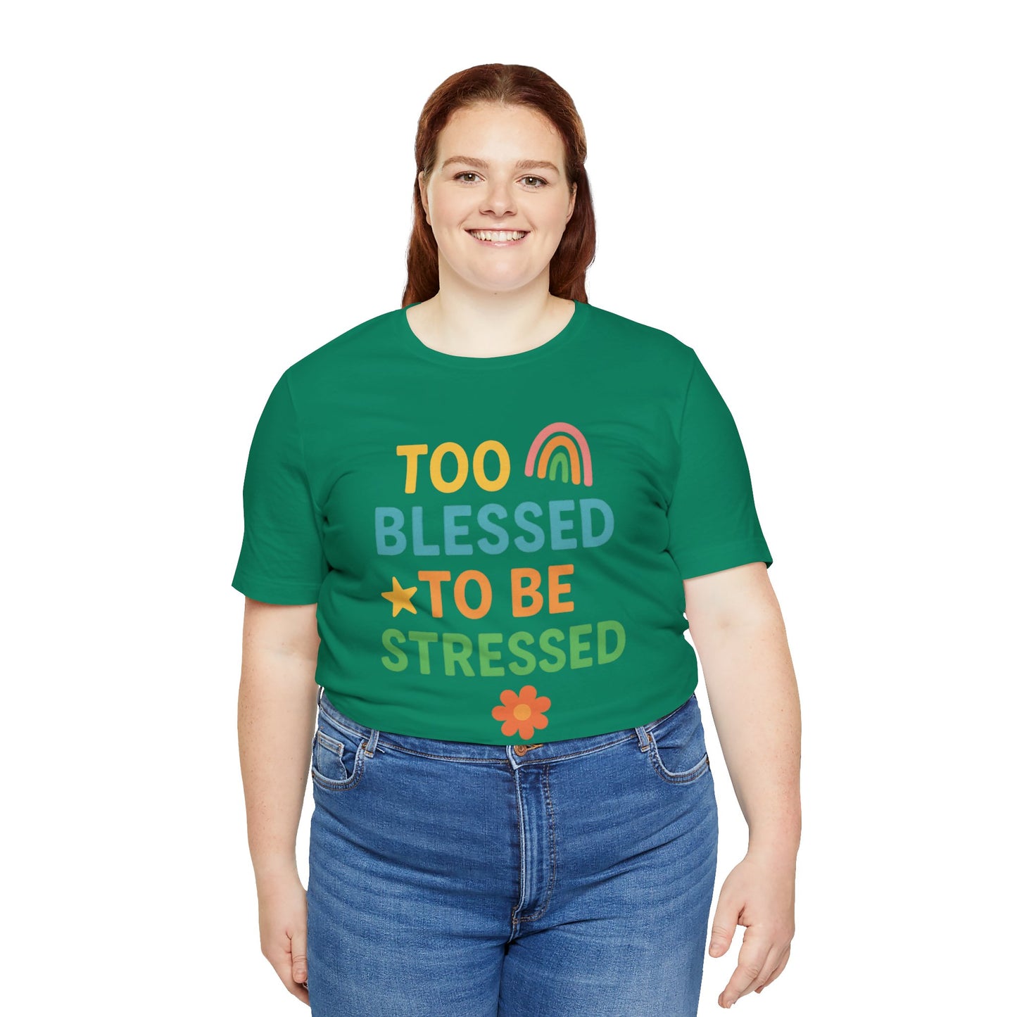 Too Blessed to Be Stressed Tee | Motivational T-Shirt | Gift for Friends | Relaxation Apparel | Positive Vibes Shirt | Everyday Casual Wear