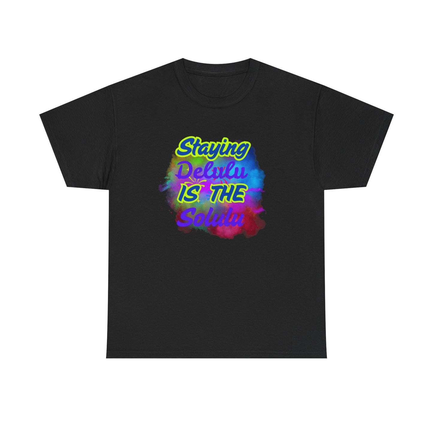 Colorful Staying Delulu Unisex Heavy Cotton Tee - Fun and Relaxed Vibe
