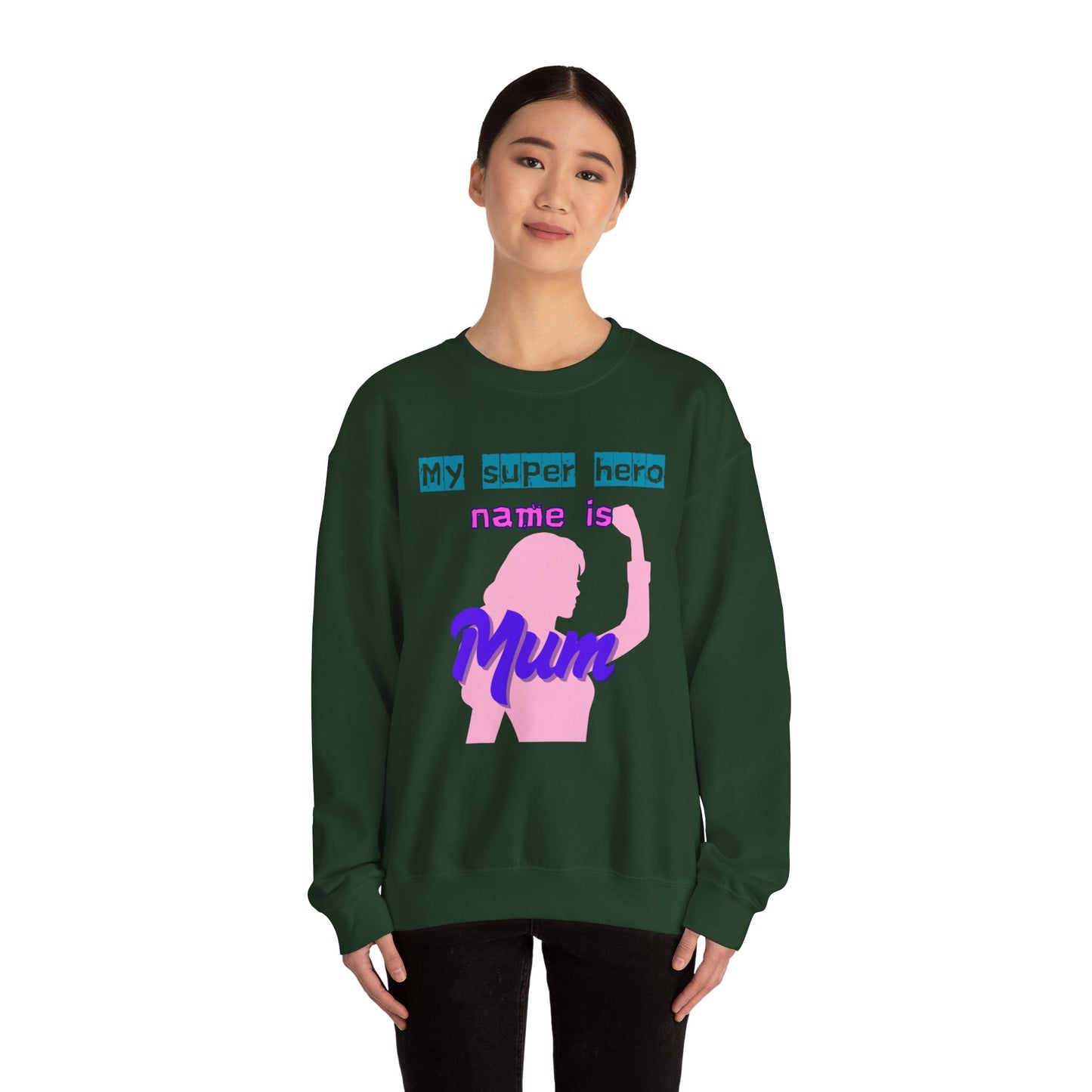 My Super Hero Mum Sweatshirt | Print on front only