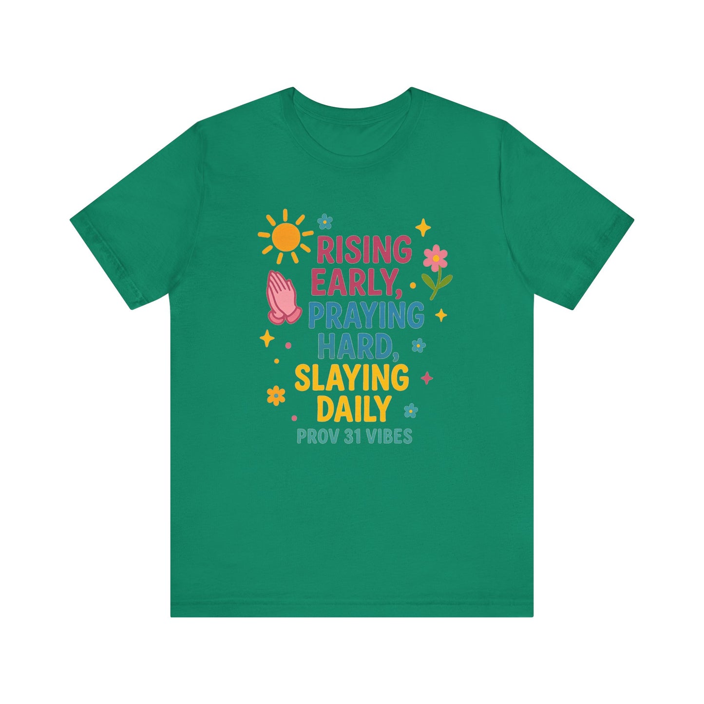 Rising Early Prayer Tee, Inspirational T-Shirt, Faith-Based Apparel, Gift for Her, Daily Motivation Shirt