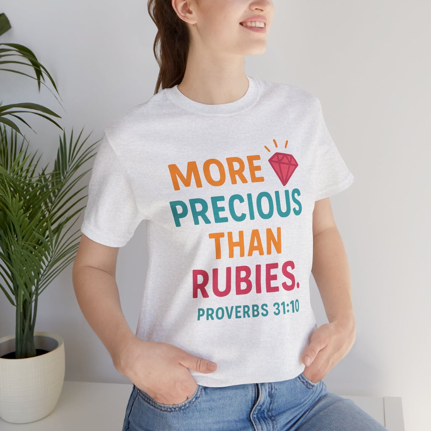 More Precious Than Rubies Tee, Inspirational T-Shirt, Faith-Based Clothing, Christian Gift, Bible Verse Apparel