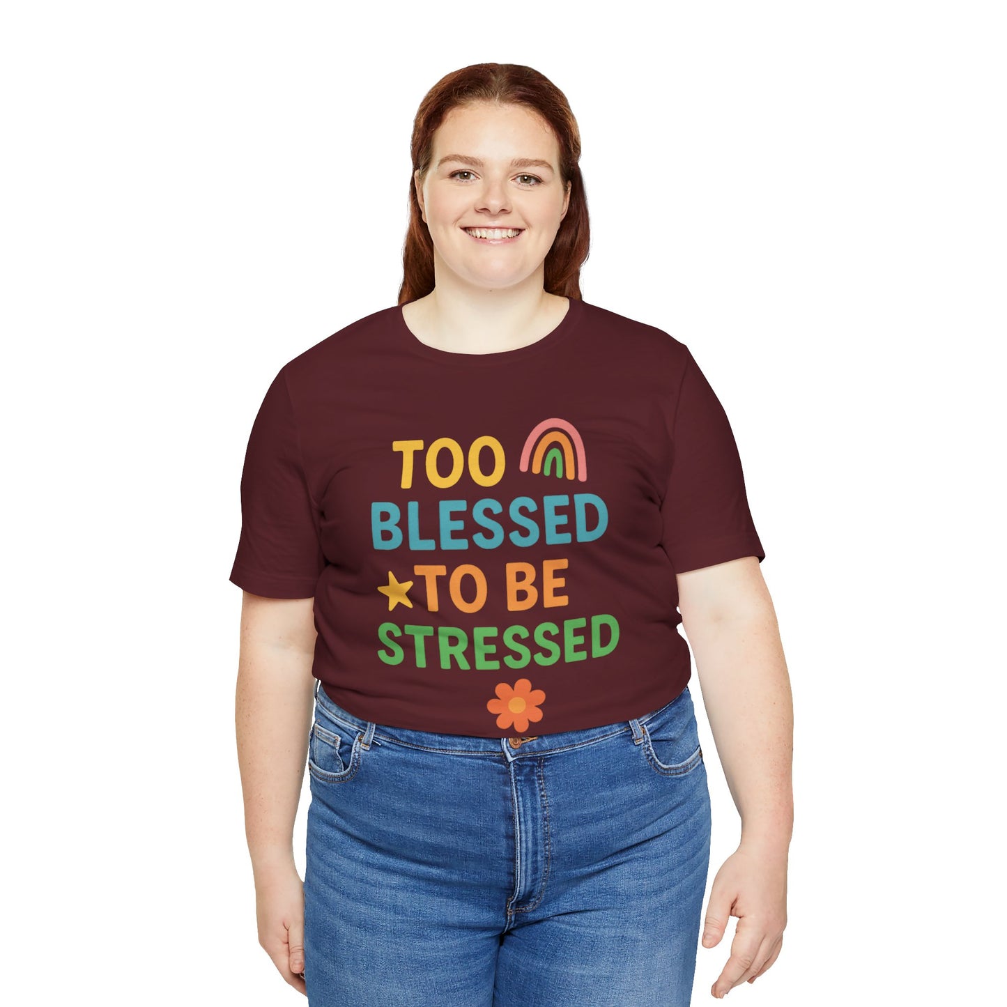 Too Blessed to Be Stressed Tee | Motivational T-Shirt | Gift for Friends | Relaxation Apparel | Positive Vibes Shirt | Everyday Casual Wear