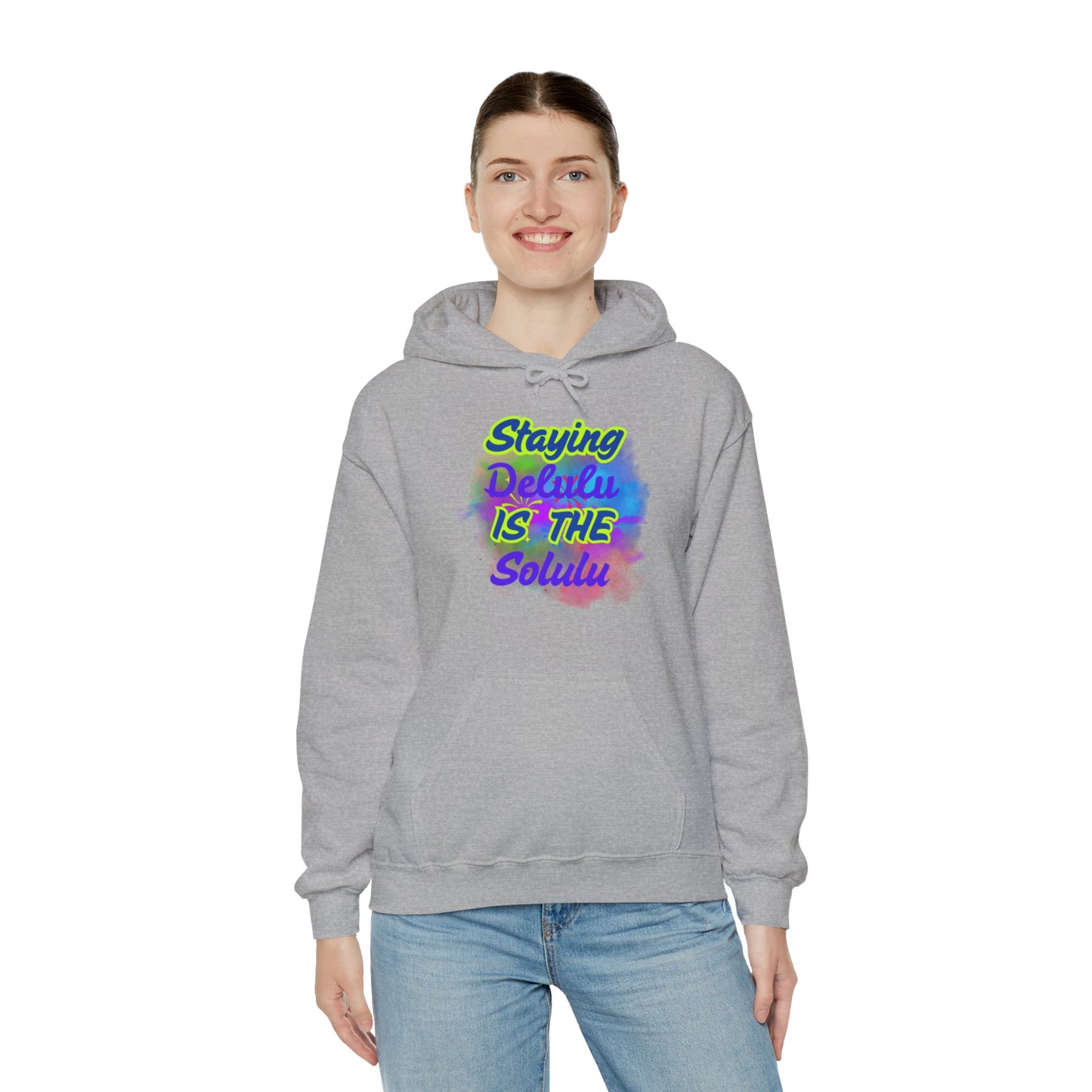 Colorful Unisex Hooded Sweatshirt - Staying Delulu IS THE Solulu
