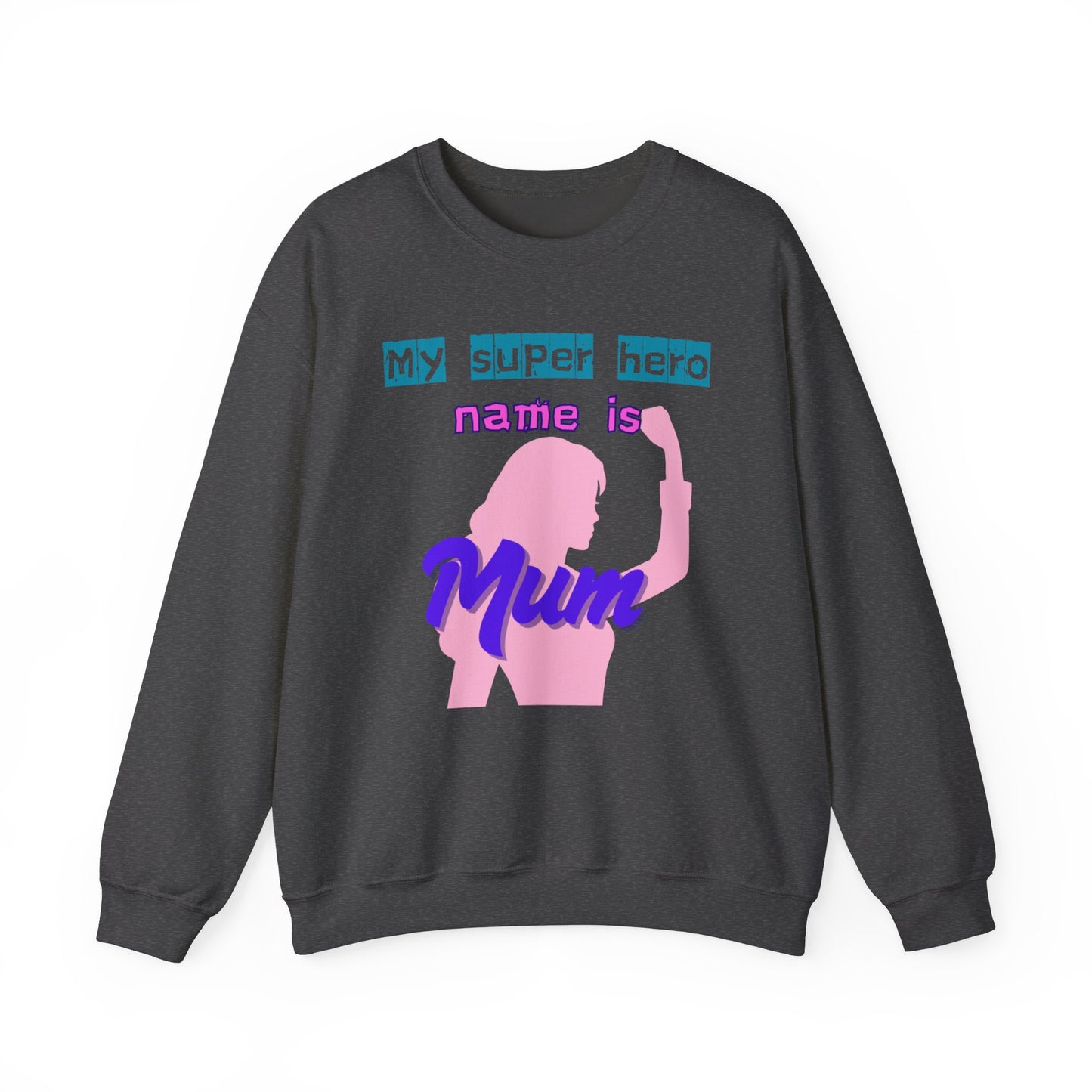 My Superhero Mum Sweatshirt, Cozy Unisex Crewneck, Gift for Moms, Mother's Day, Comfortable Everyday Wear