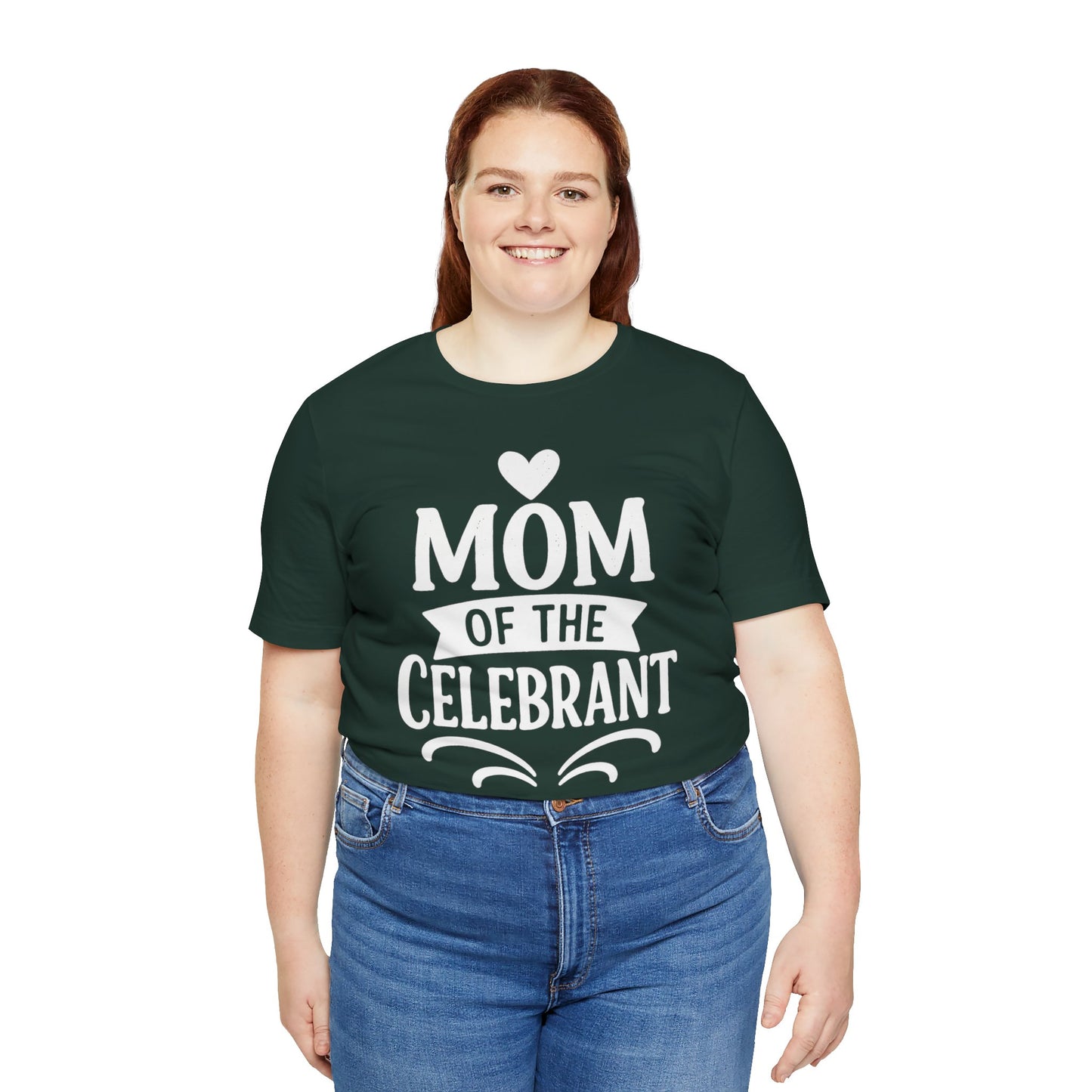 Mom of the Celebrant Short Sleeve Tee | Perfect for Celebrations, Birthday Parties, Family Gatherings, Mother's Day, Gifts