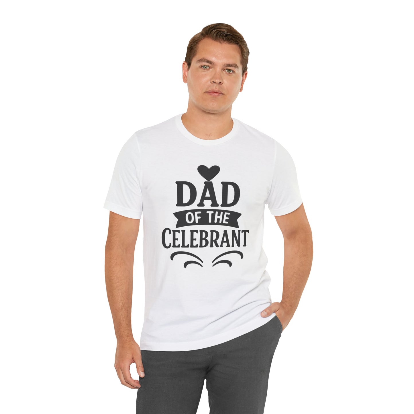 Celebration Dad Tee - Father's Day Gift, Unisex Jersey T-Shirt, Parent Humor Shirt, Casual Family Wear, Birthday Present