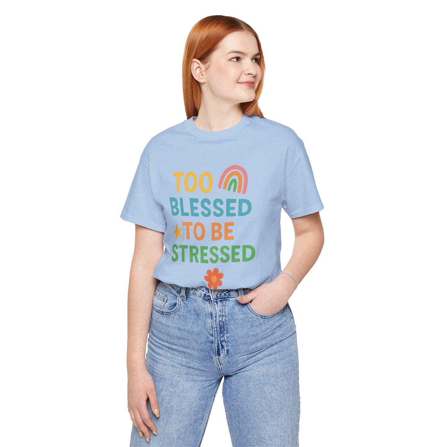 Too Blessed to Be Stressed Tee | Motivational T-Shirt | Gift for Friends | Relaxation Apparel | Positive Vibes Shirt | Everyday Casual Wear