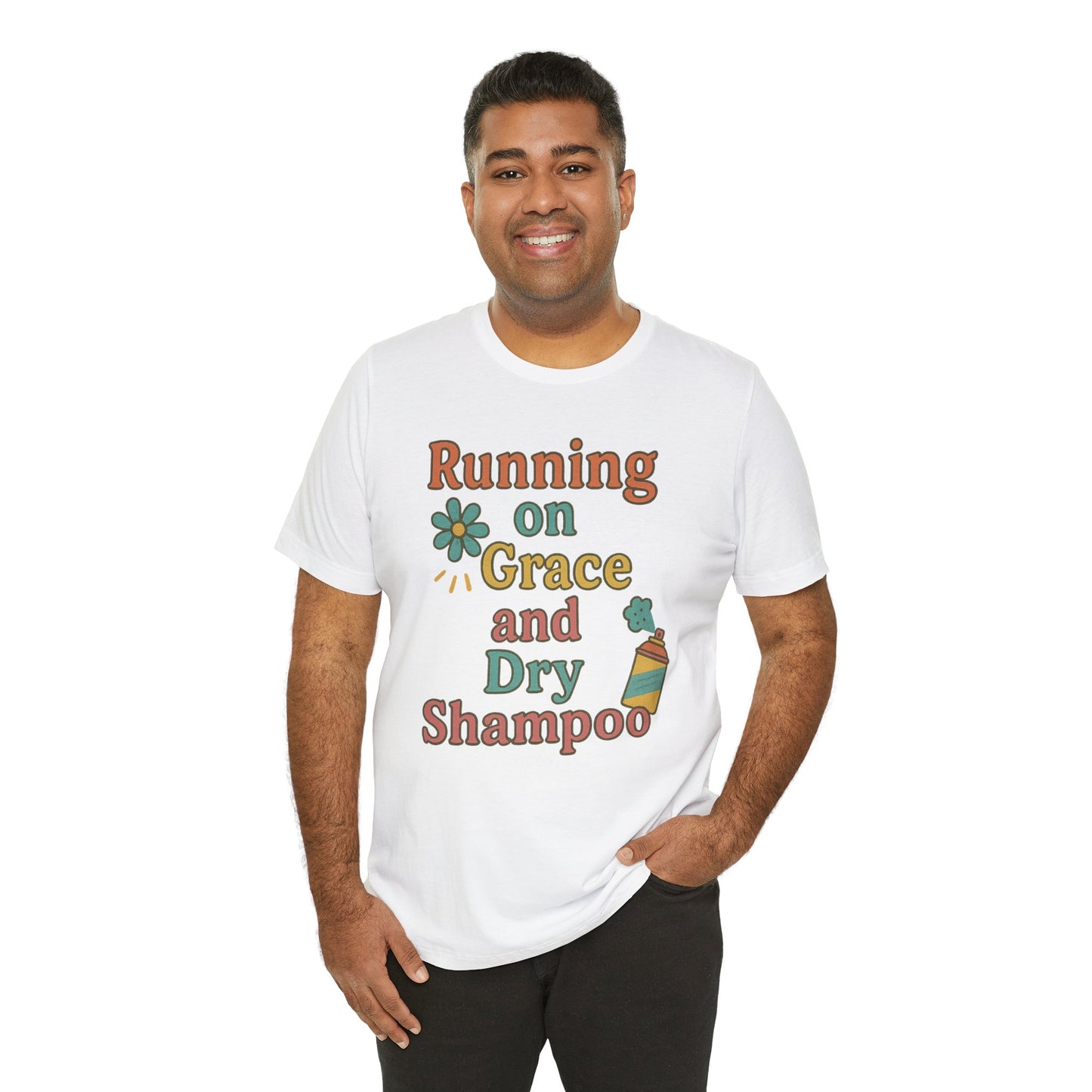 Running on Grace and Dry Shampoo Tee, Funny T-Shirt for Moms, Comfortable Everyday Wear, Gift for Hair Lovers, Trendy Casual Style