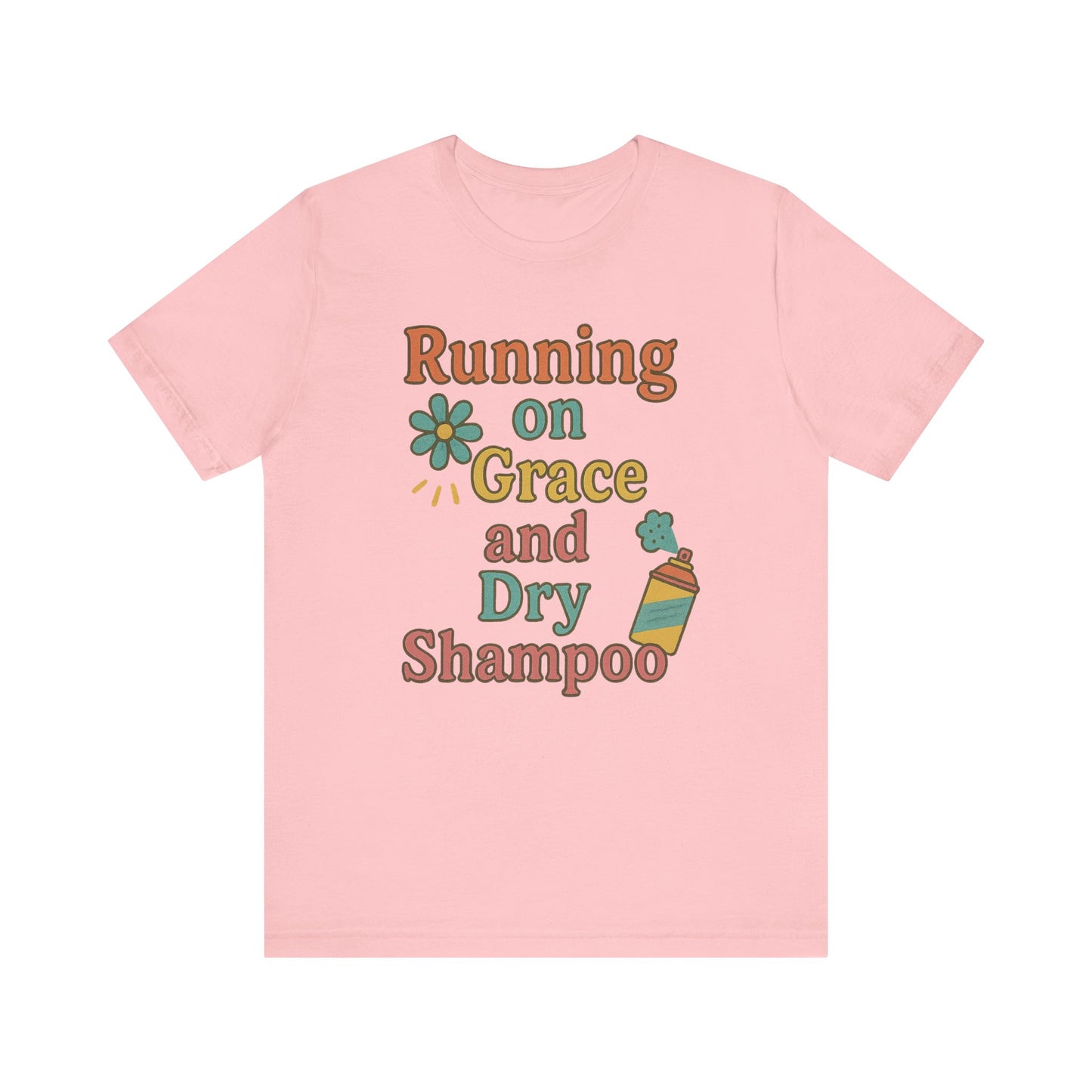Running on Grace and Dry Shampoo Tee, Funny T-Shirt for Moms, Comfortable Everyday Wear, Gift for Hair Lovers, Trendy Casual Style
