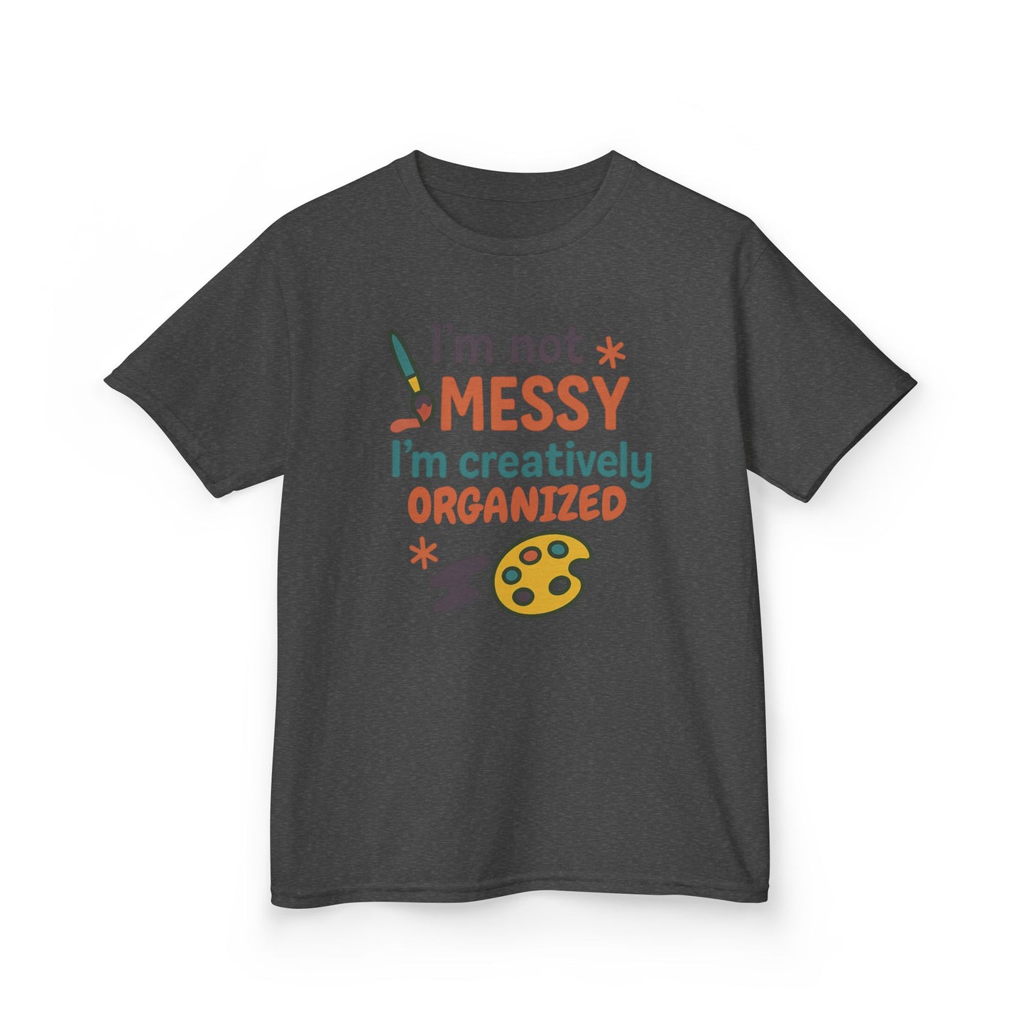 Creative Kids Tee - I'm Not Messy I'm Creatively Organized, Fun Gift for Artsy Kids, Birthday, Art Lovers, Playful Kids, Creative Apparel