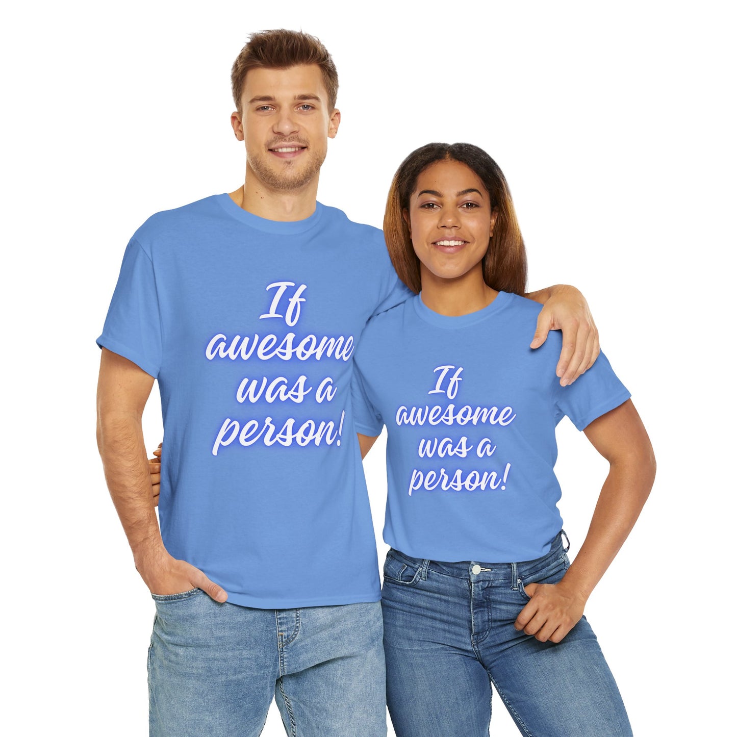 If Awesome Was a Person Unisex Heavy Cotton Tee - Fun Graphic Shirt for Casual Wear