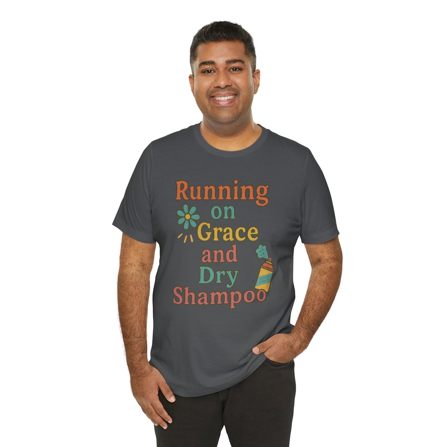 Running on Grace and Dry Shampoo Tee, Funny T-Shirt for Moms, Comfortable Everyday Wear, Gift for Hair Lovers, Trendy Casual Style
