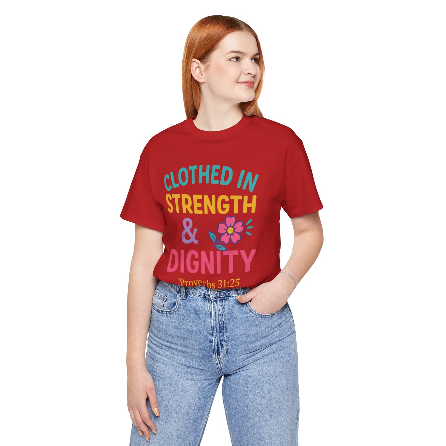 Strength & Dignity Tee, Inspirational Shirt, Proverbs 31:25 T-Shirt, Faith-Based Apparel, Motivational Gift for Her