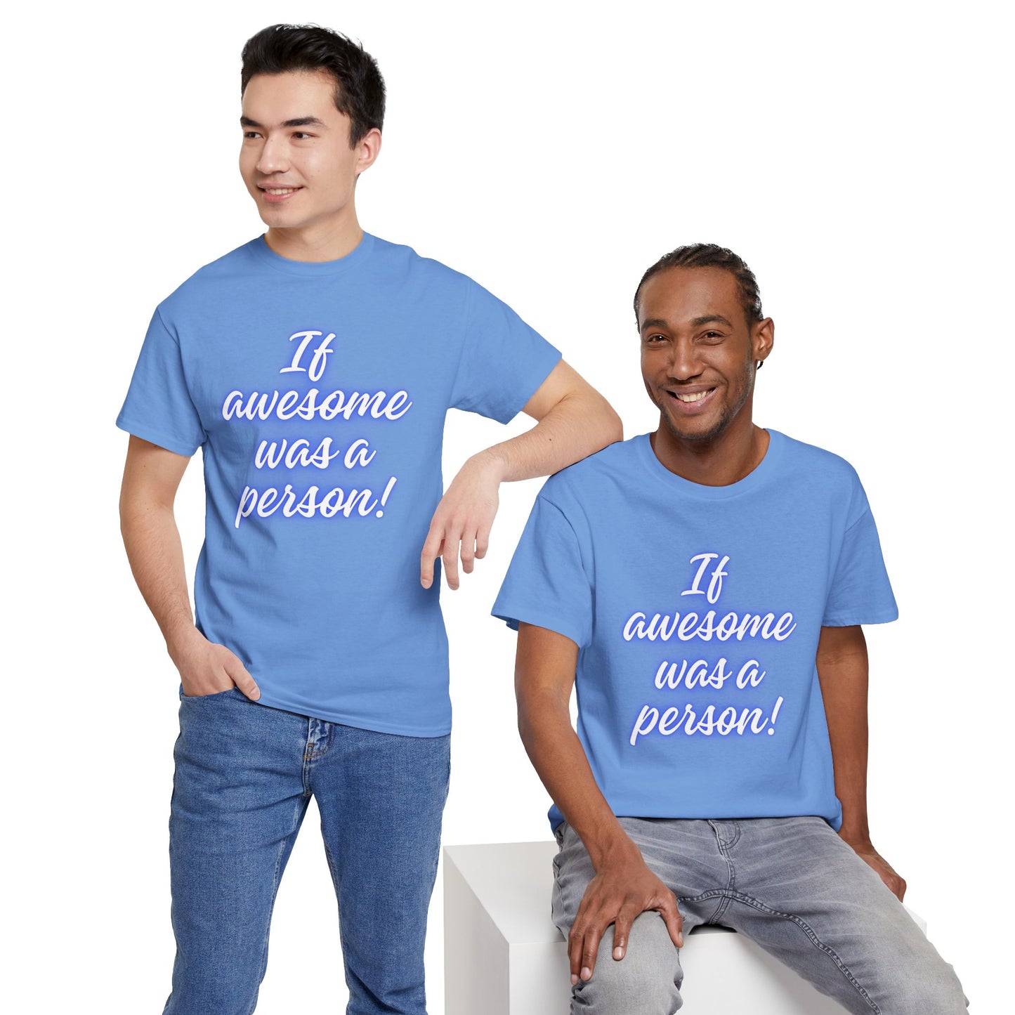 If Awesome Was a Person Unisex Heavy Cotton Tee - Fun Graphic Shirt for Casual Wear