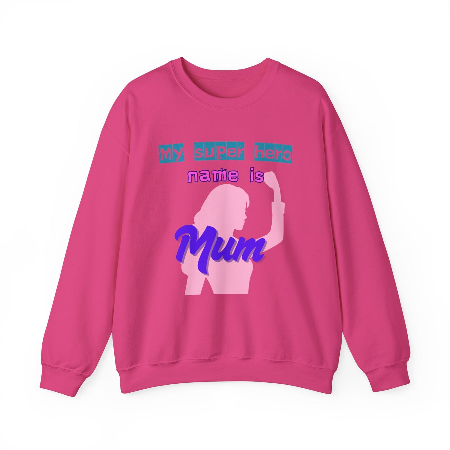 My Super Hero Mum Sweatshirt | Print on front and Back