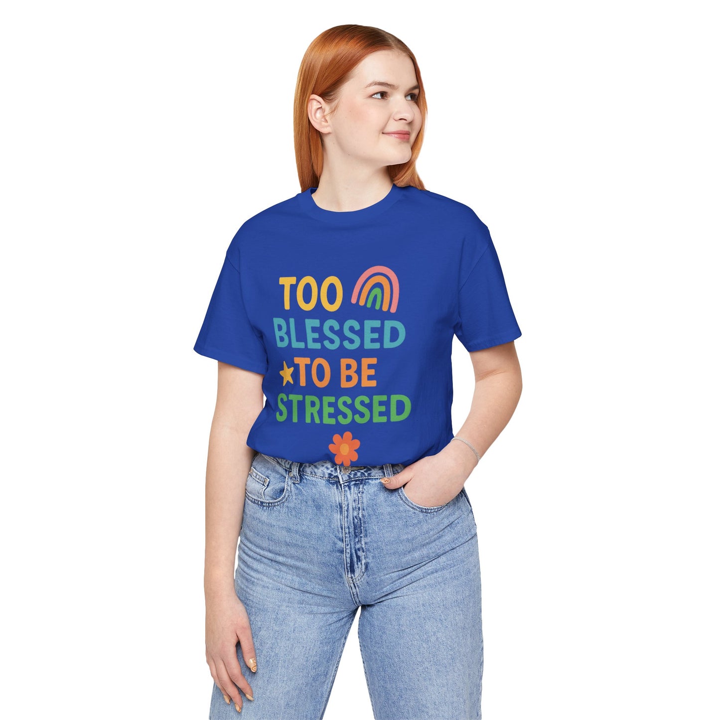 Too Blessed to Be Stressed Tee | Motivational T-Shirt | Gift for Friends | Relaxation Apparel | Positive Vibes Shirt | Everyday Casual Wear