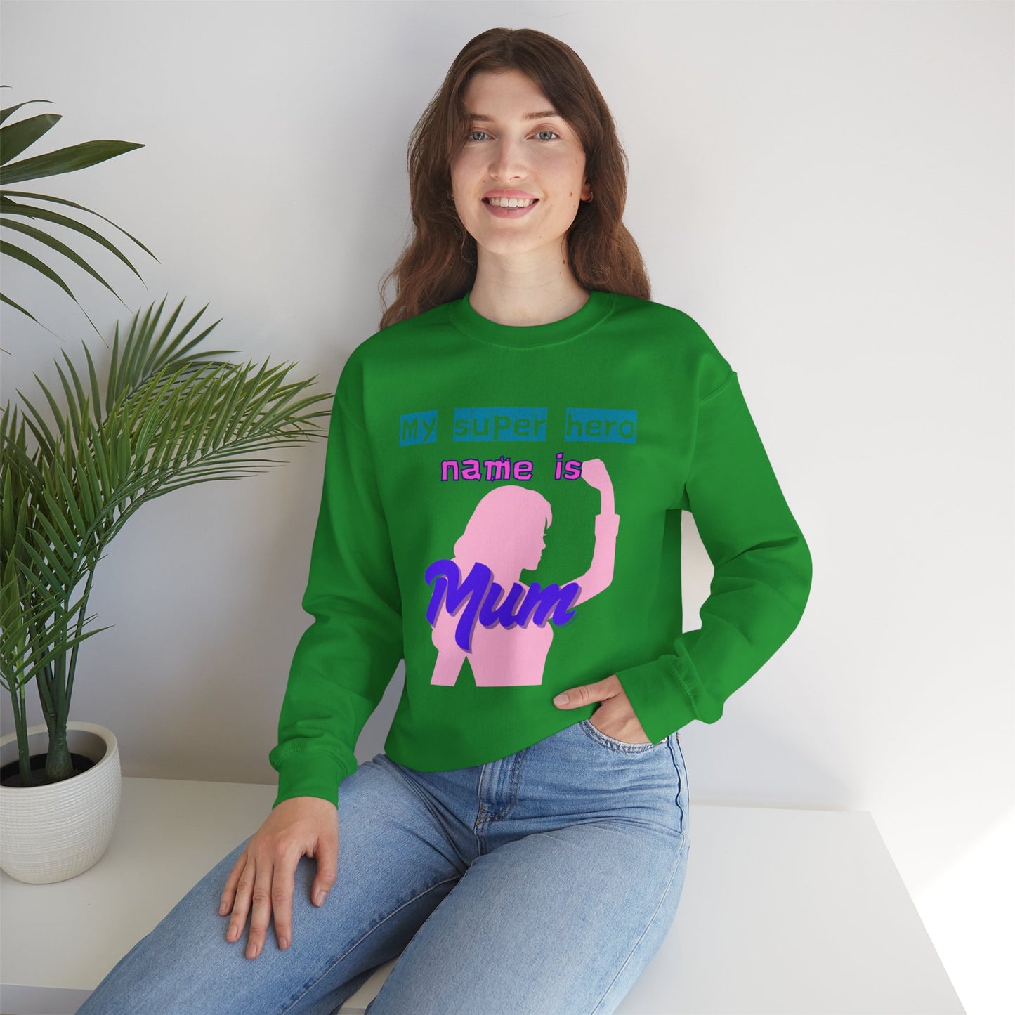 My Super Hero Mum Sweatshirt | Print on front only
