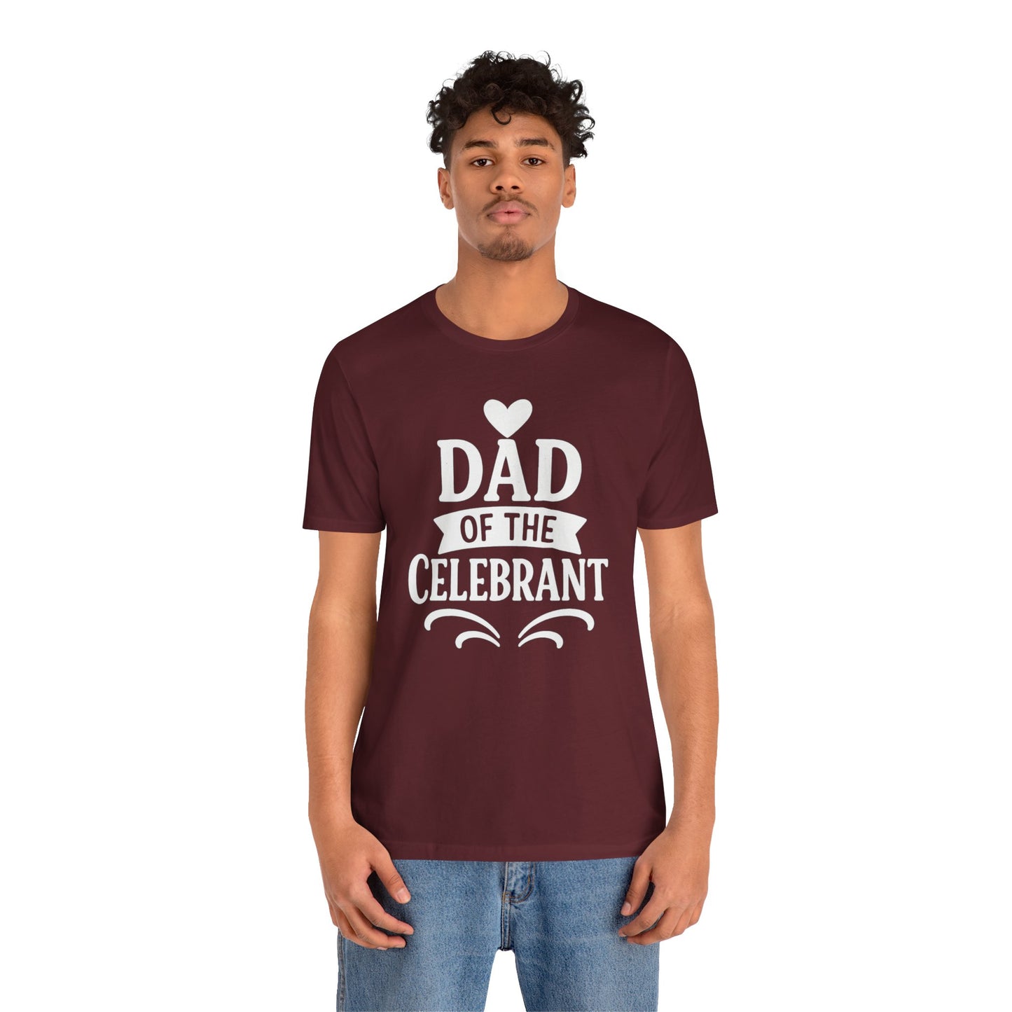 Celebration Dad Tee - Father's Day Gift, Unisex Jersey T-Shirt, Parent Humor Shirt, Casual Family Wear, Birthday Present