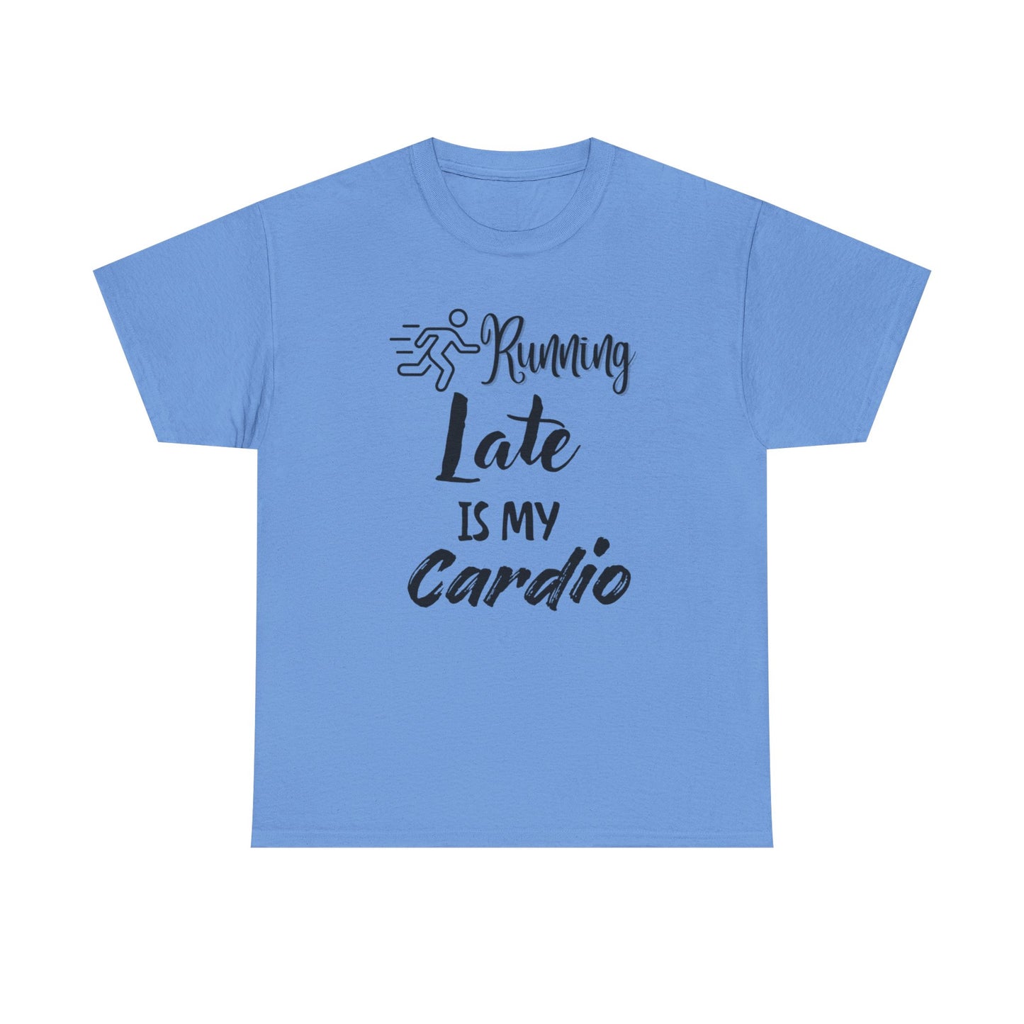 Running Late Is My Cardio Unisex Heavy Cotton Tee -Men
