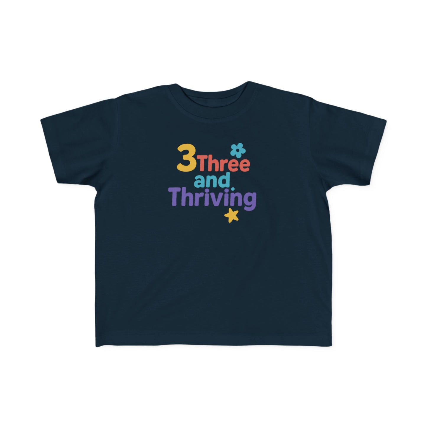 Colorful Toddler T-Shirt – '3 Three and Thriving' Fun Tee, Kids Birthday Gift, Summer Playwear, Age Milestone Shirt, Celebratory Outfit