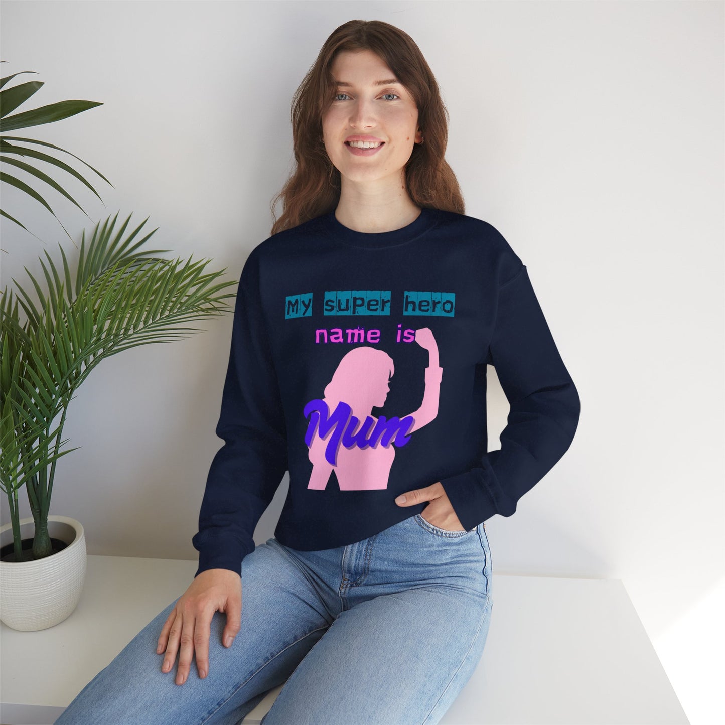 My Super Hero Mum Sweatshirt | Print on front only