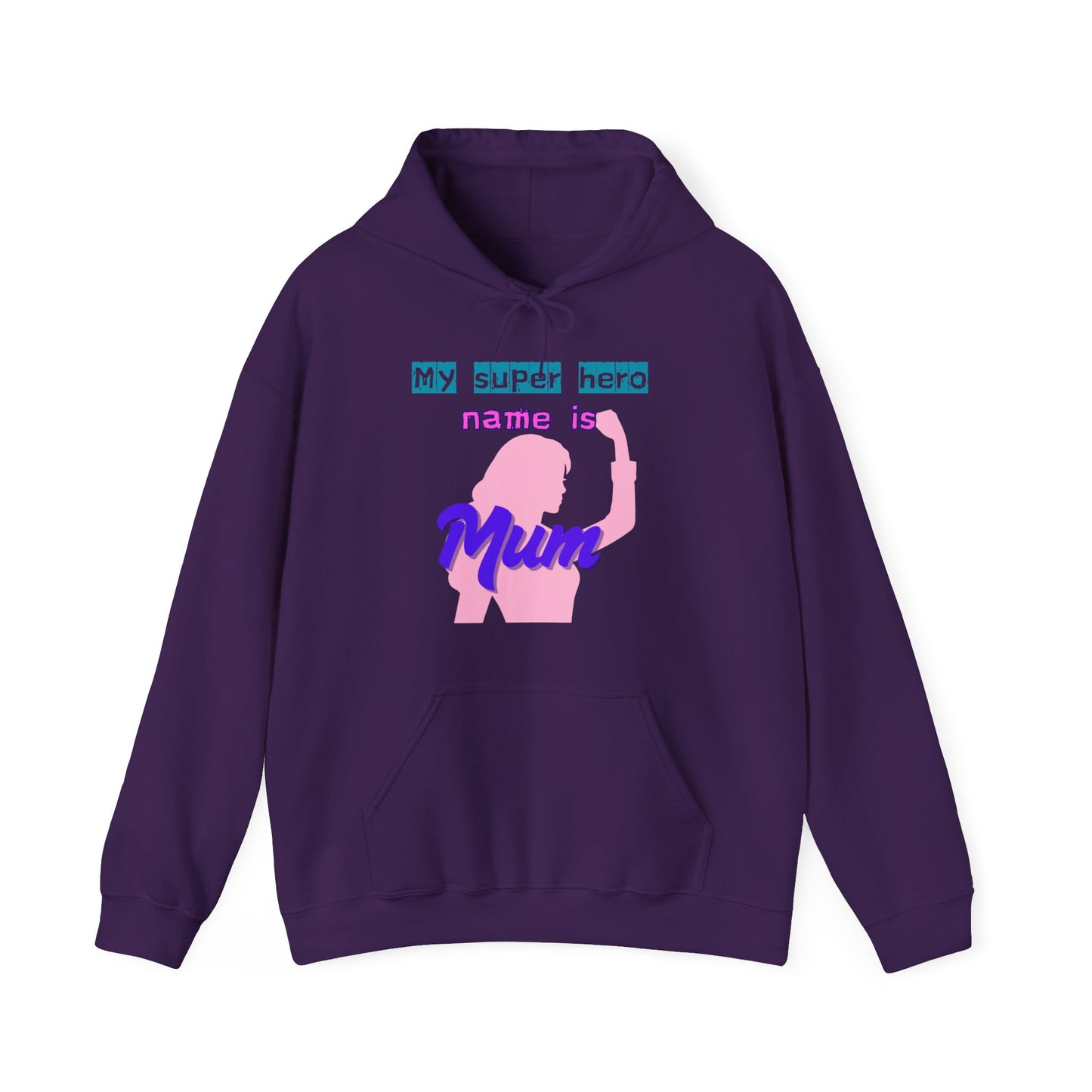 My Superhero is Mum Hoodie -Print on Front only
