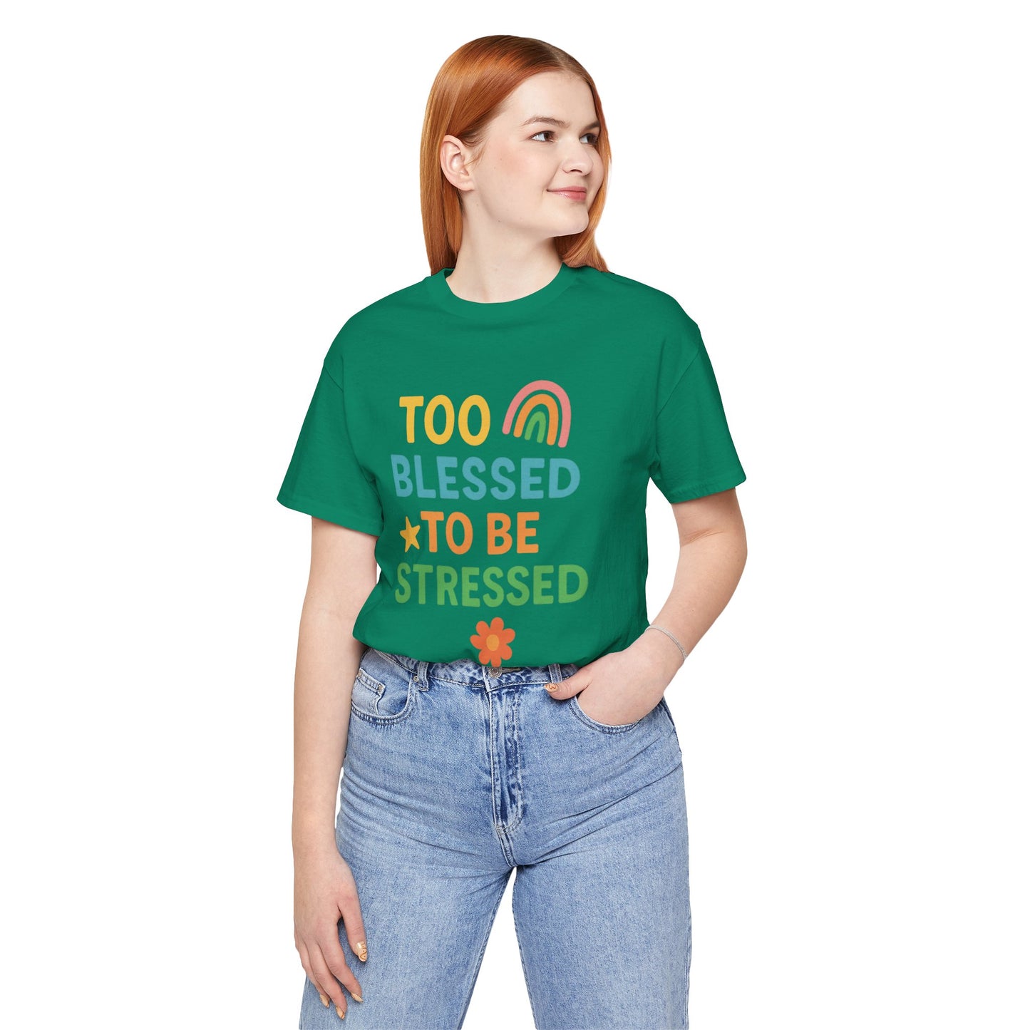 Too Blessed to Be Stressed Tee | Motivational T-Shirt | Gift for Friends | Relaxation Apparel | Positive Vibes Shirt | Everyday Casual Wear