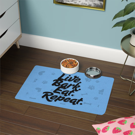 Funny Pet Food Mat - Live Bark Eat Repeat - 12x18 - Light Blue