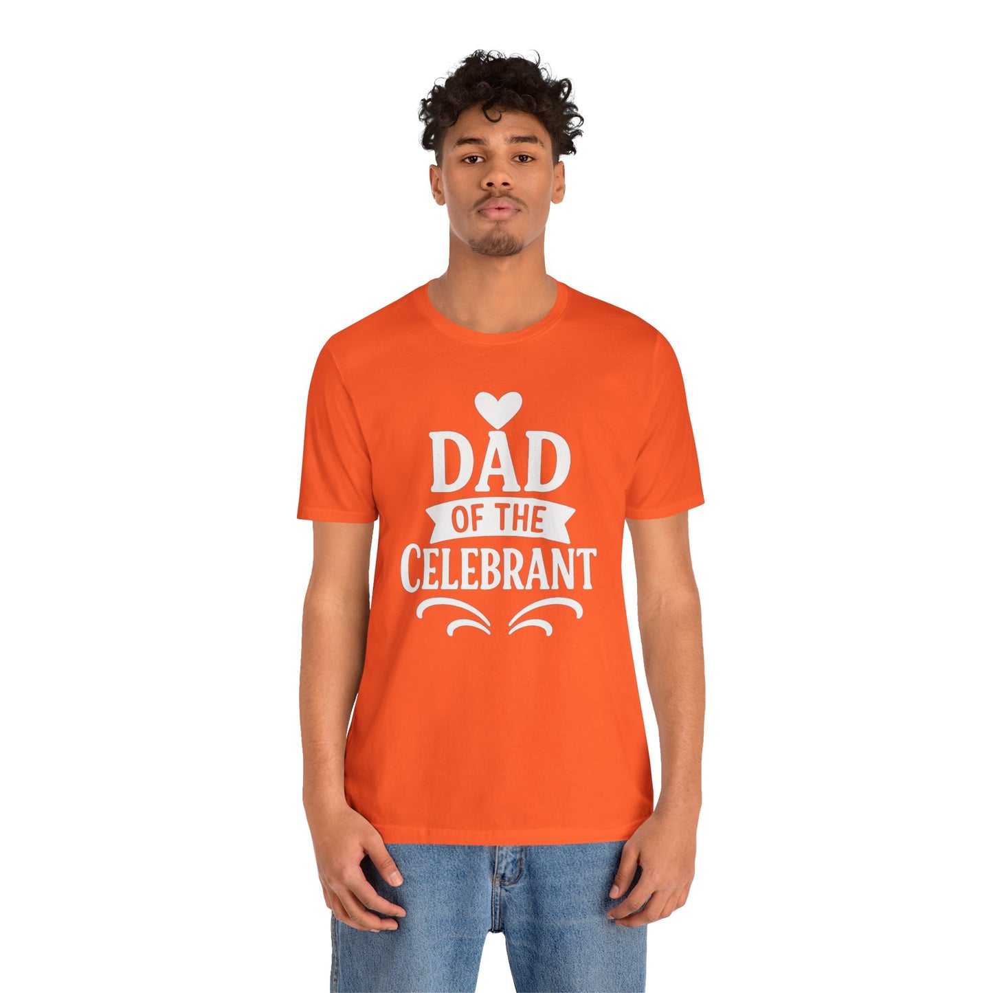Celebration Dad Tee - Father's Day Gift, Unisex Jersey T-Shirt, Parent Humor Shirt, Casual Family Wear, Birthday Present