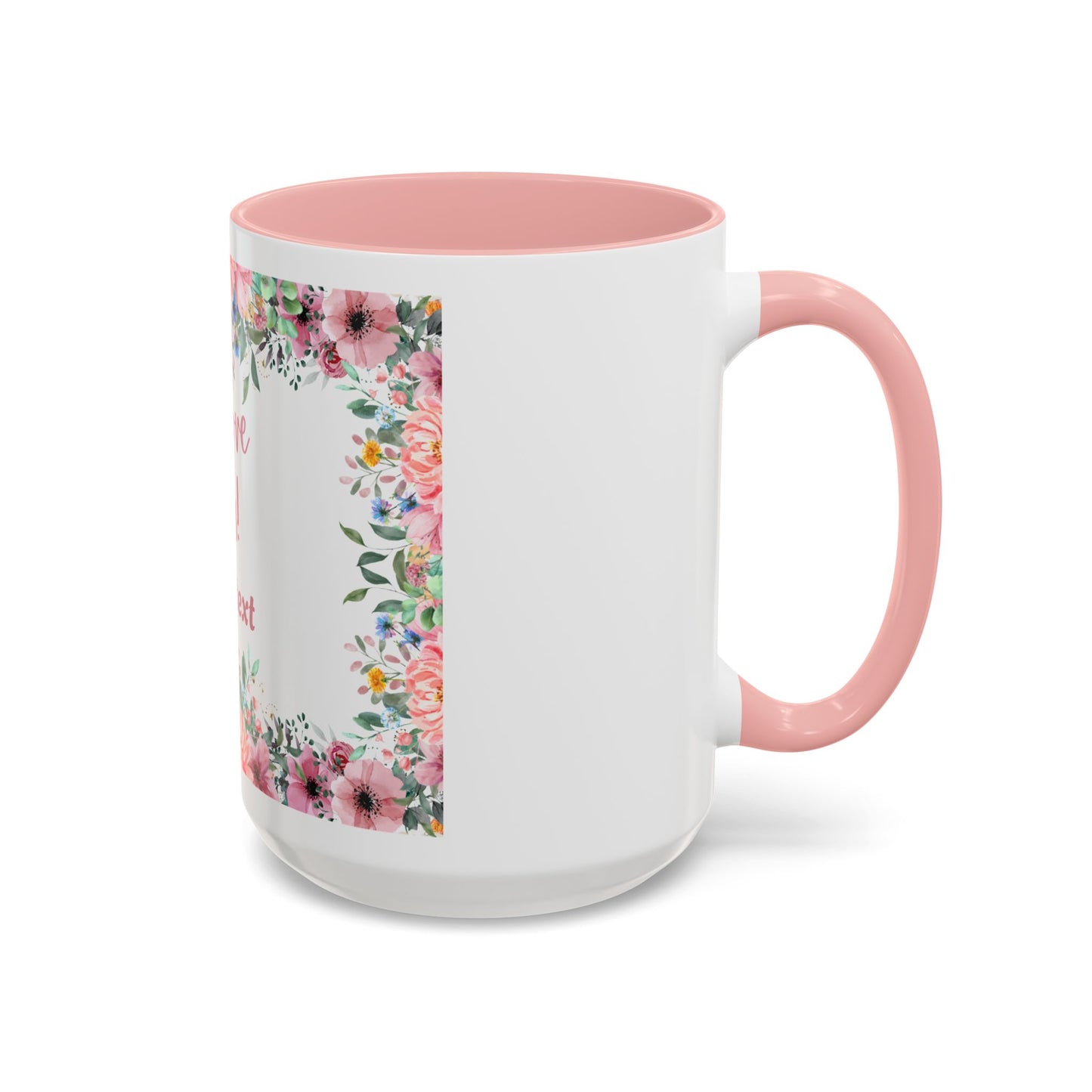 Floral Accent Coffee Mug - "We Love You!" Personalized Gift