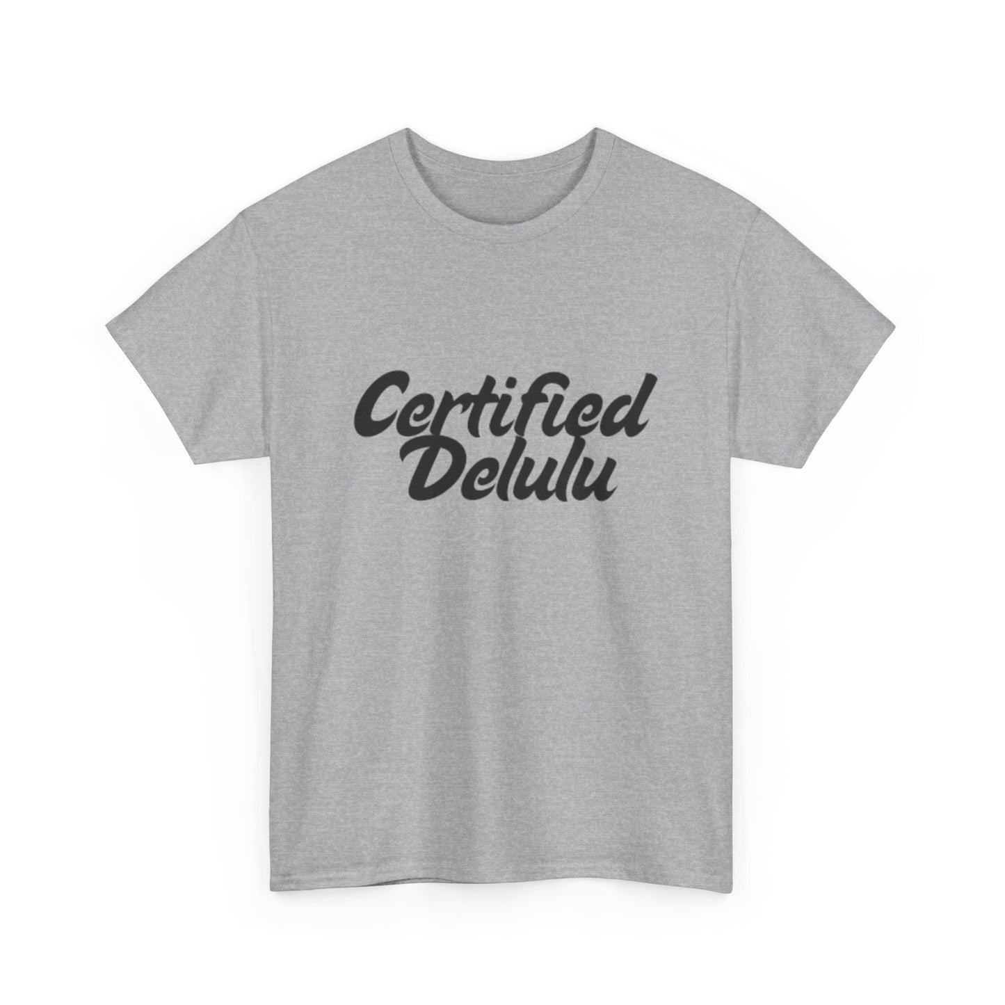 Certified Delulu Unisex Heavy Cotton Tee - Casual Shirt for Trendsetters