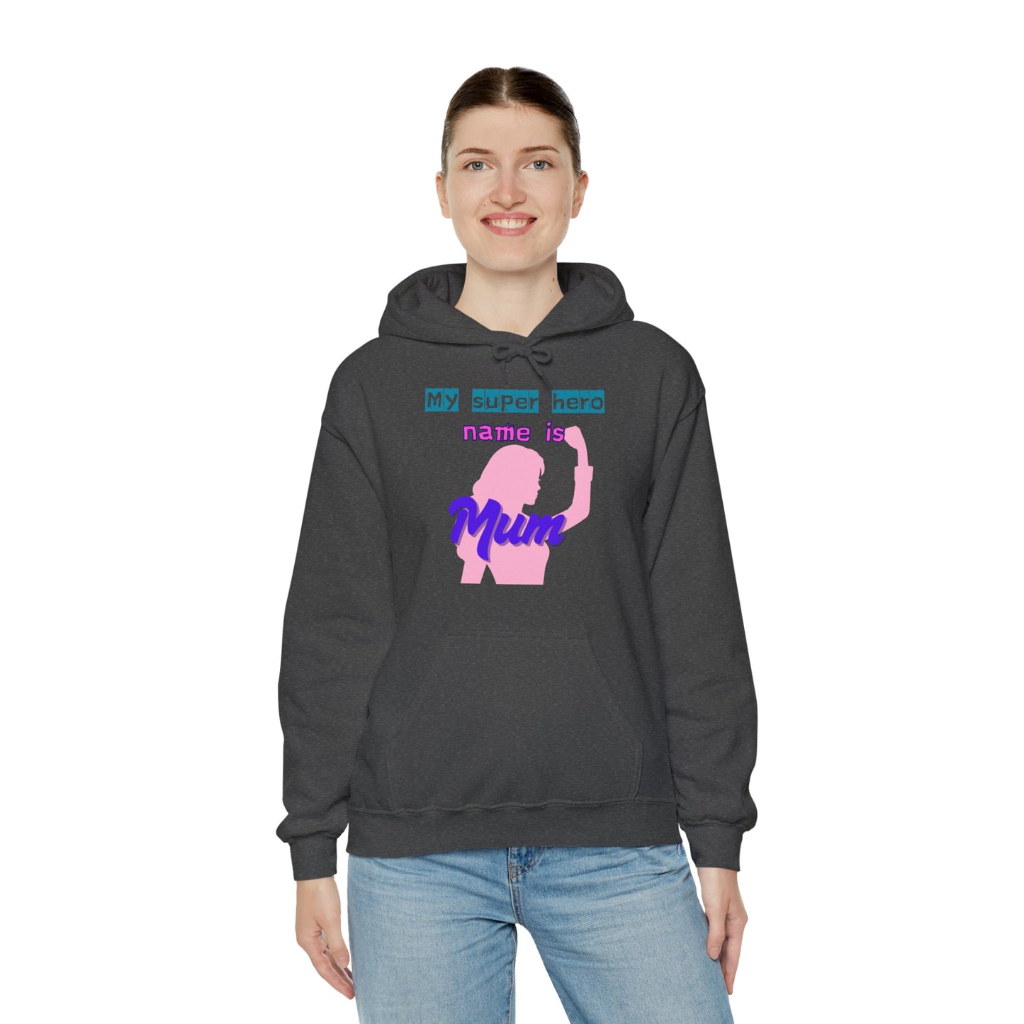 My Superhero is Mum Hoodie -Print on Front only