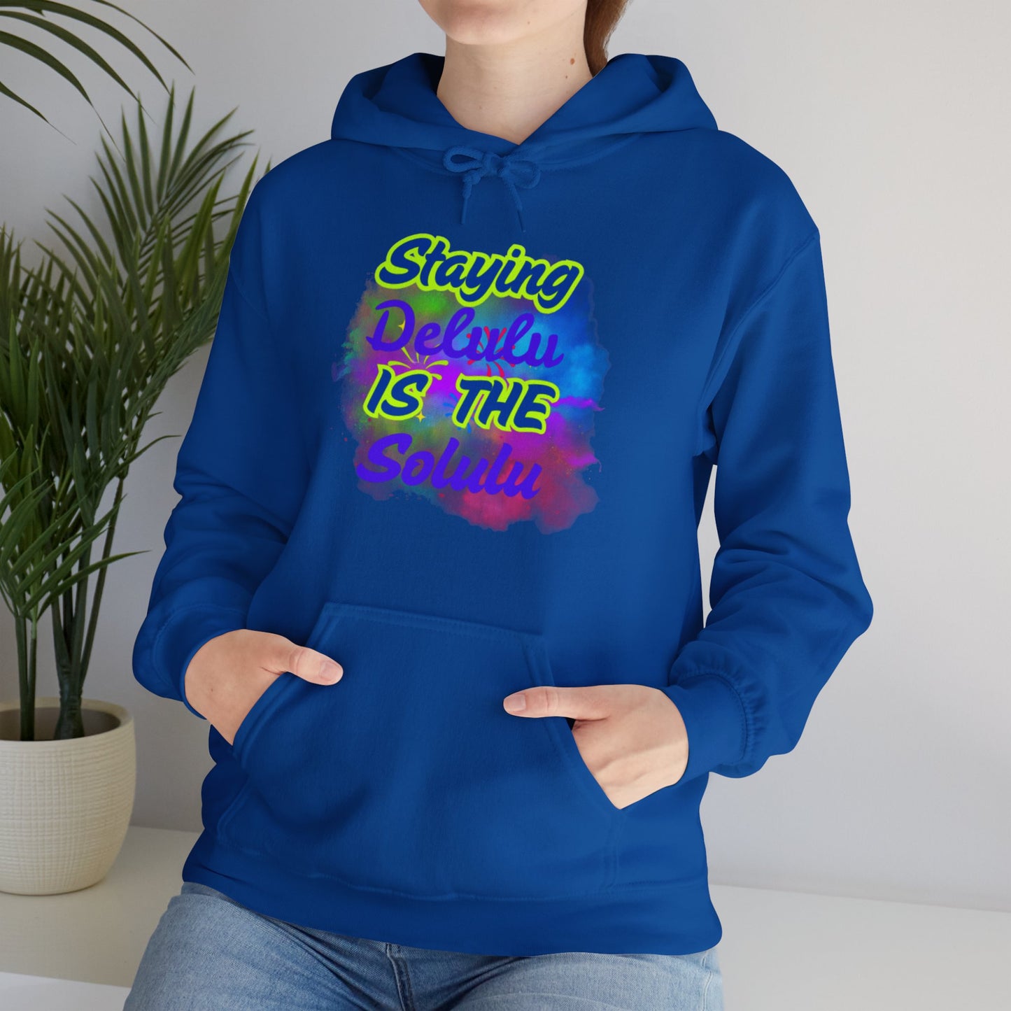 Colorful Unisex Hooded Sweatshirt - Staying Delulu IS THE Solulu
