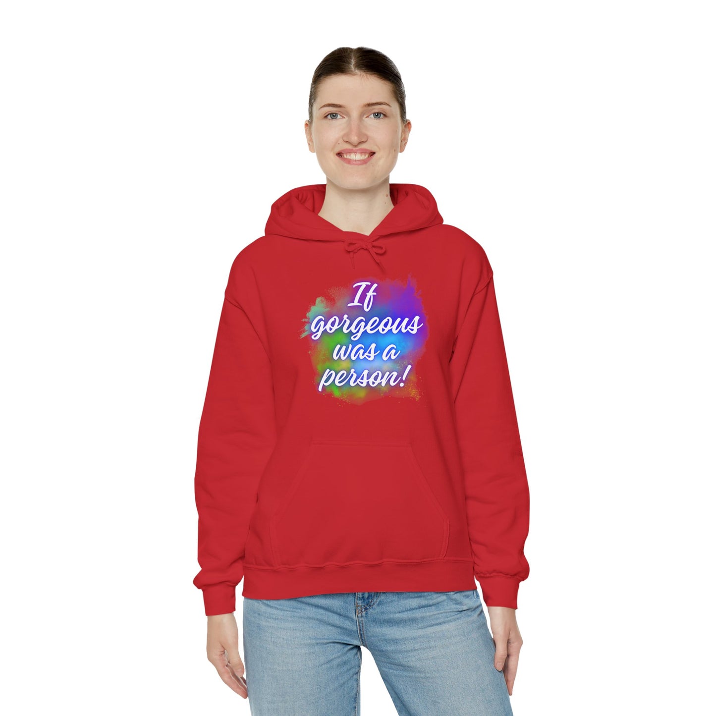 If Gorgeous Was a Person Hoodie - Unisex Heavy Blend Sweatshirt